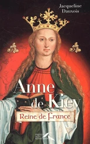 ANNE DE KIEV REINE DE FRANCE