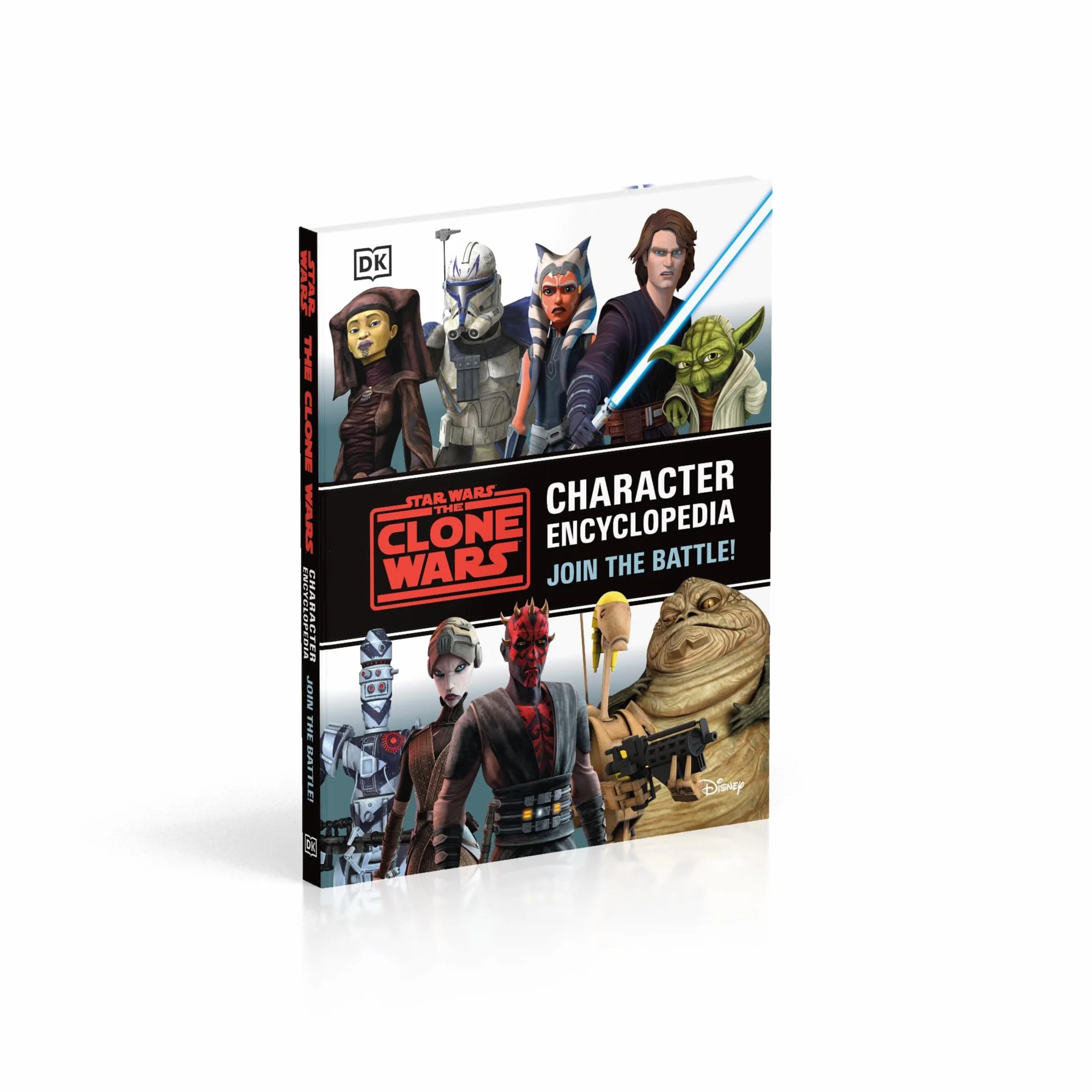 Star Wars The Clone Wars Character Encyclopedia: Join the battle!