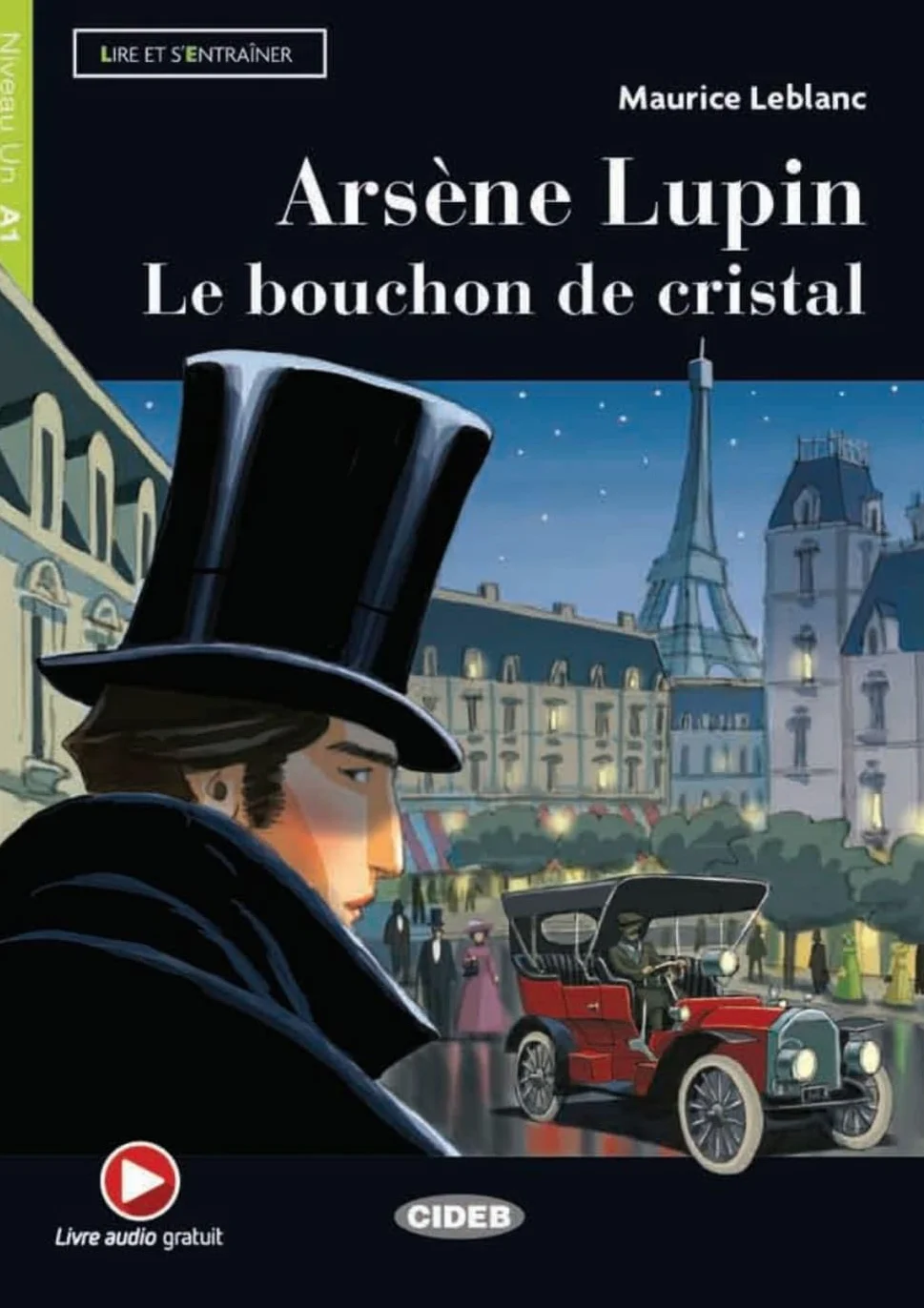 Arsène Lupin: Le bouchon de cristal. Lektüre mit Audio-Online