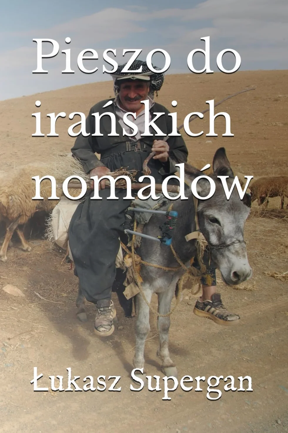 Pieszo do irańskich nomadów