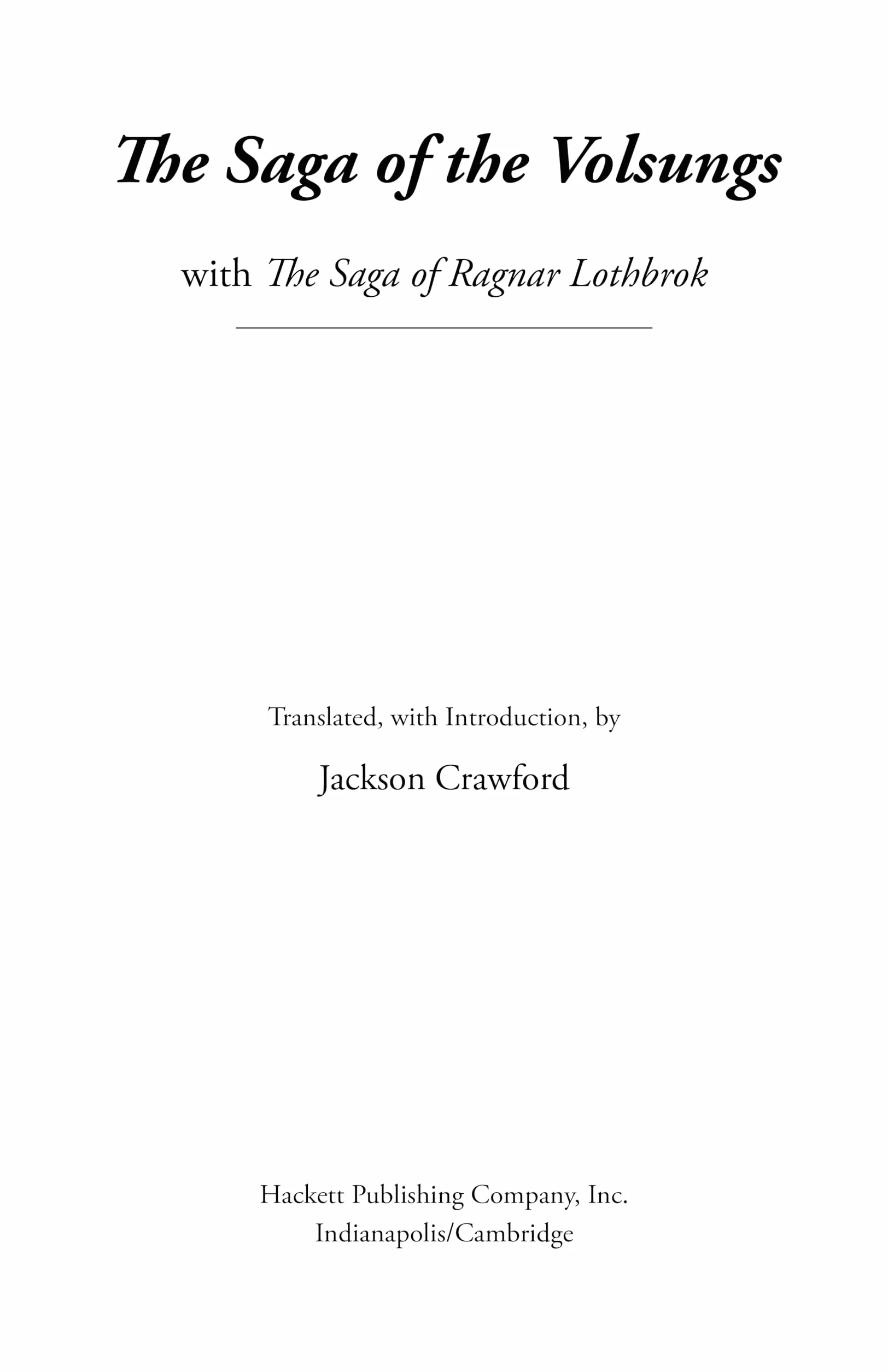 The Saga of the Volsungs: With the Saga of Ragnar Lothbrok