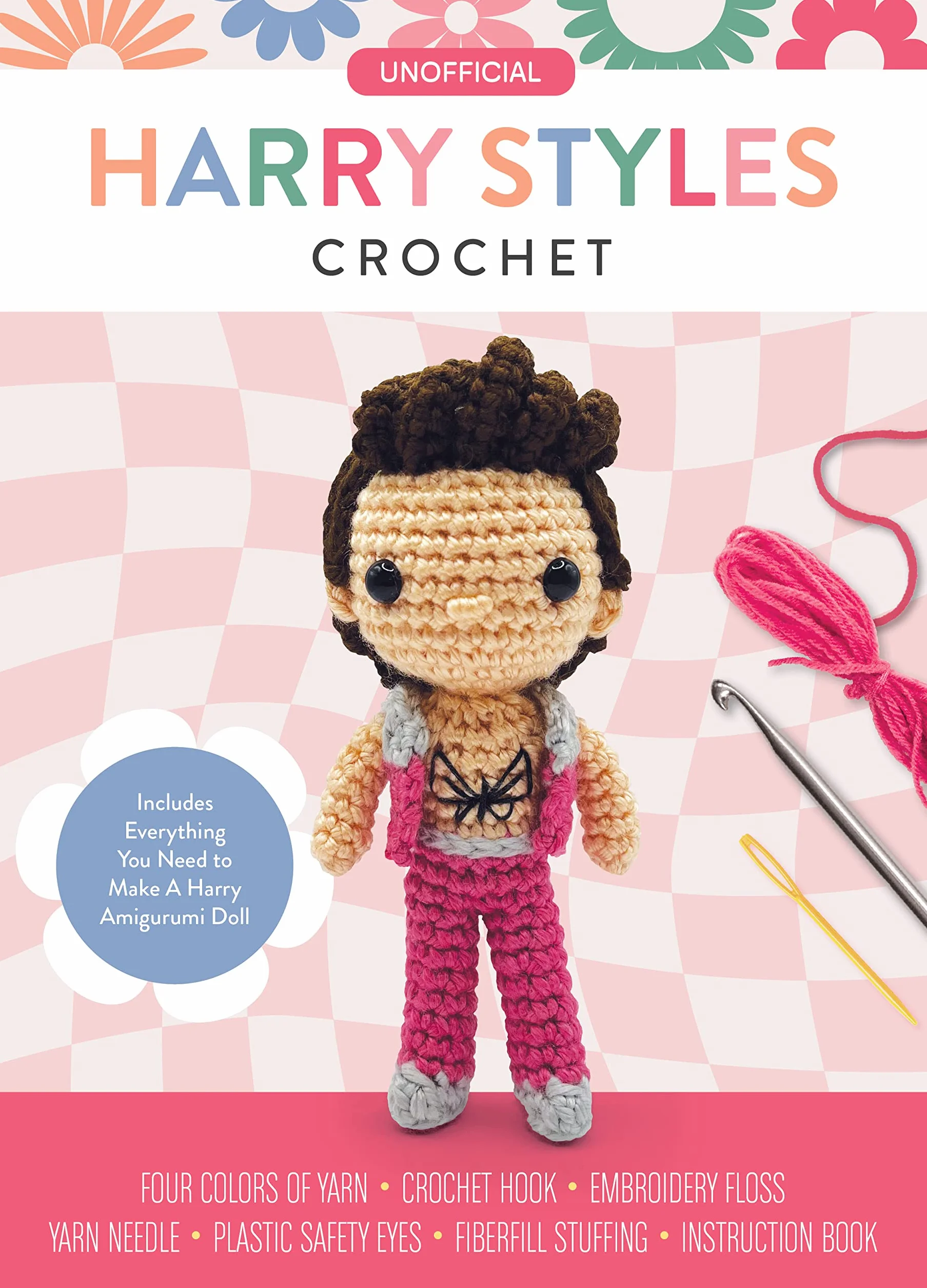 Unofficial Harry Styles Book and Crochet Kit: Includes Everything You Need to Make a Harry Amigurumi Doll – Four Colors of Yarn, Crochet Hook, ... Eyes, Fiberfill Stuffing, Instruction Book