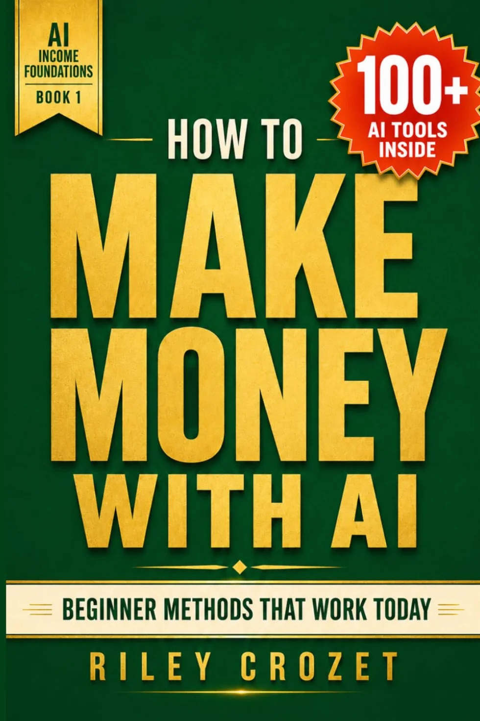 HOW TO MAKE MONEY WITH AI: STEP-BY-STEP GUIDE TO MAKING MONEY ONLINE WITH AI TOOLS