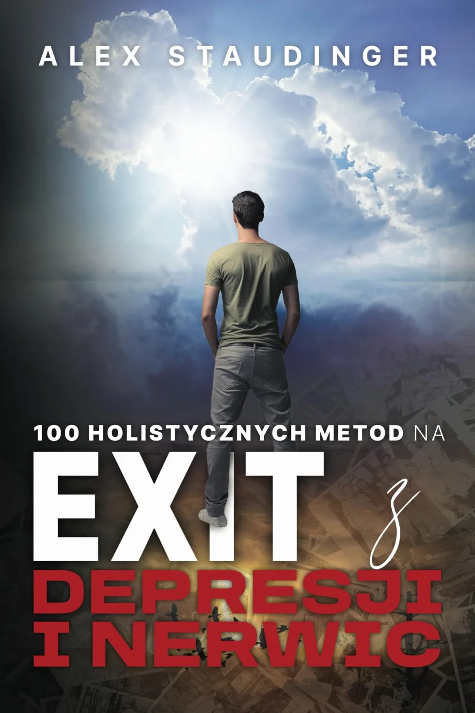 100 holistycznych metod na EXIT z depresji i nerwic