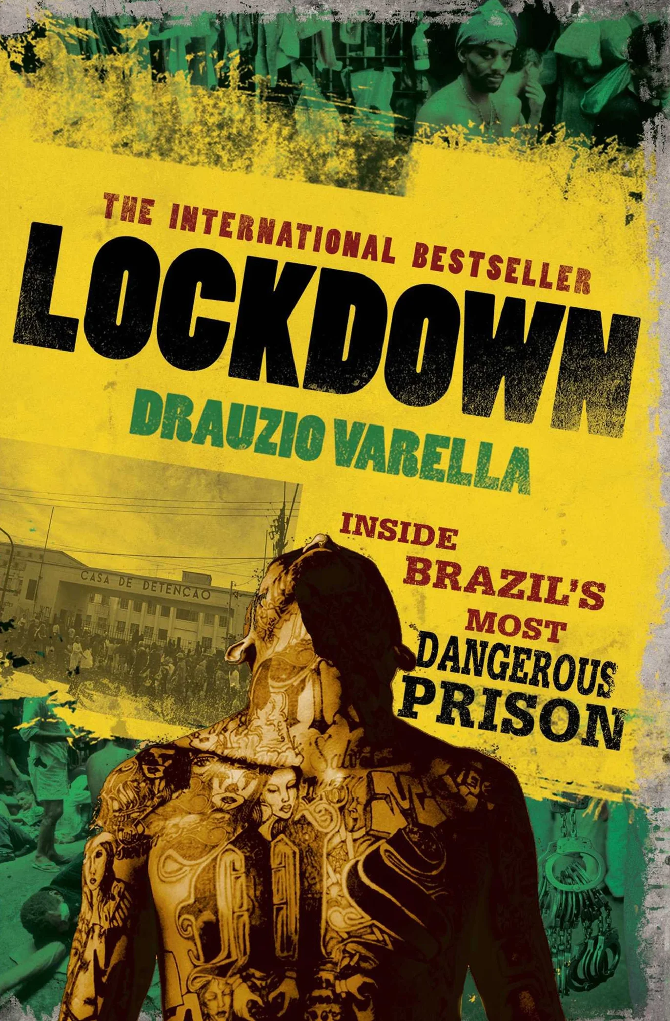 Carandiru Lockdown: Inside the World's Most Dangerous Prison: Inside Brazil's Most Dangerous Prison