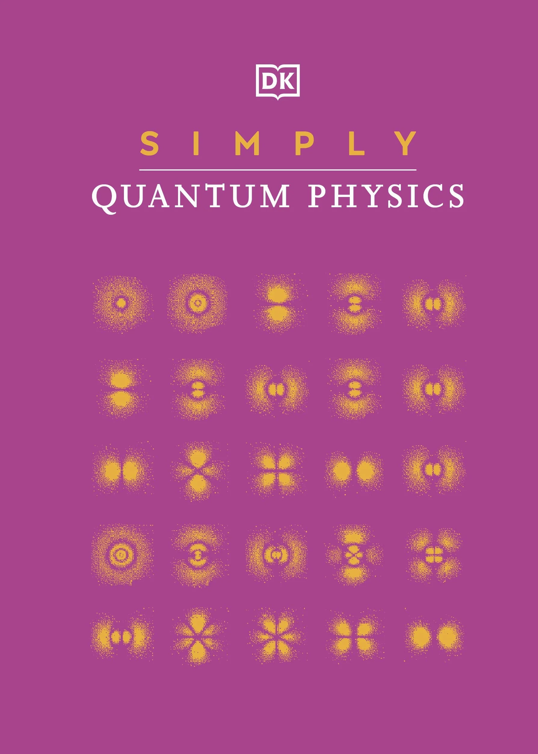 Simply Quantum Physics (DK Simply)