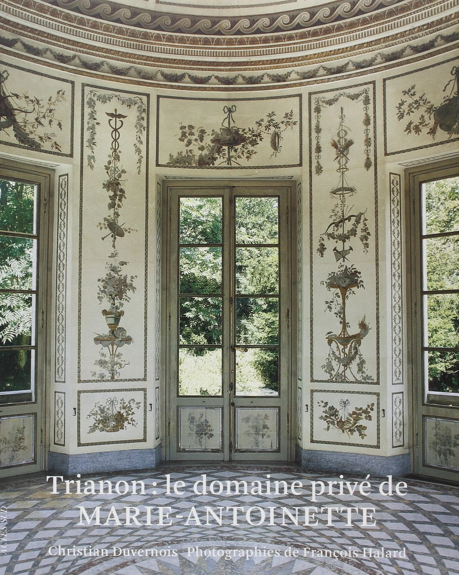 Trianon : le domaine privé de Marie-Antoinette