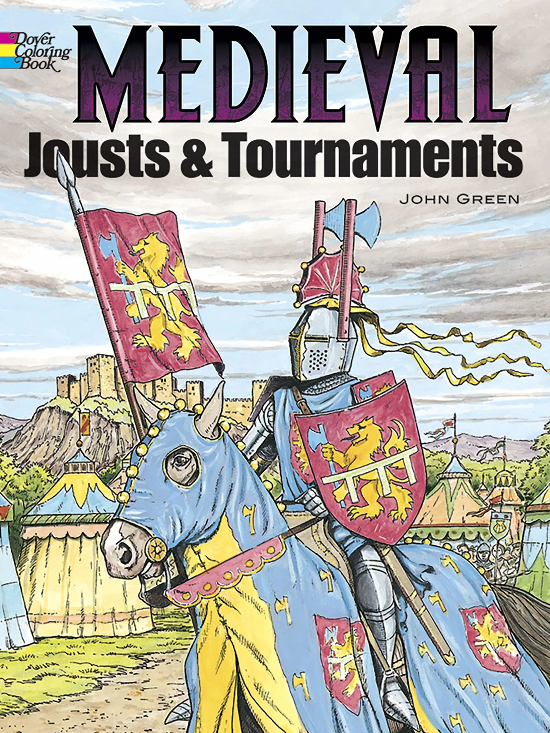 Medieval Jousts and Tournaments Coloring Book