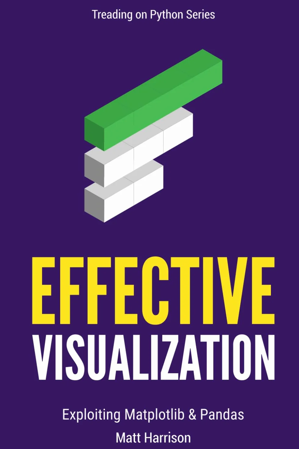 Effective Visualization: Exploiting Matplotlib & Pandas