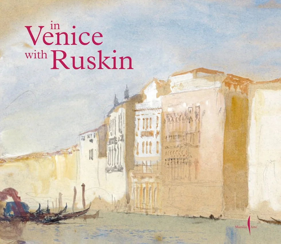 In Venice with Ruskin /anglais