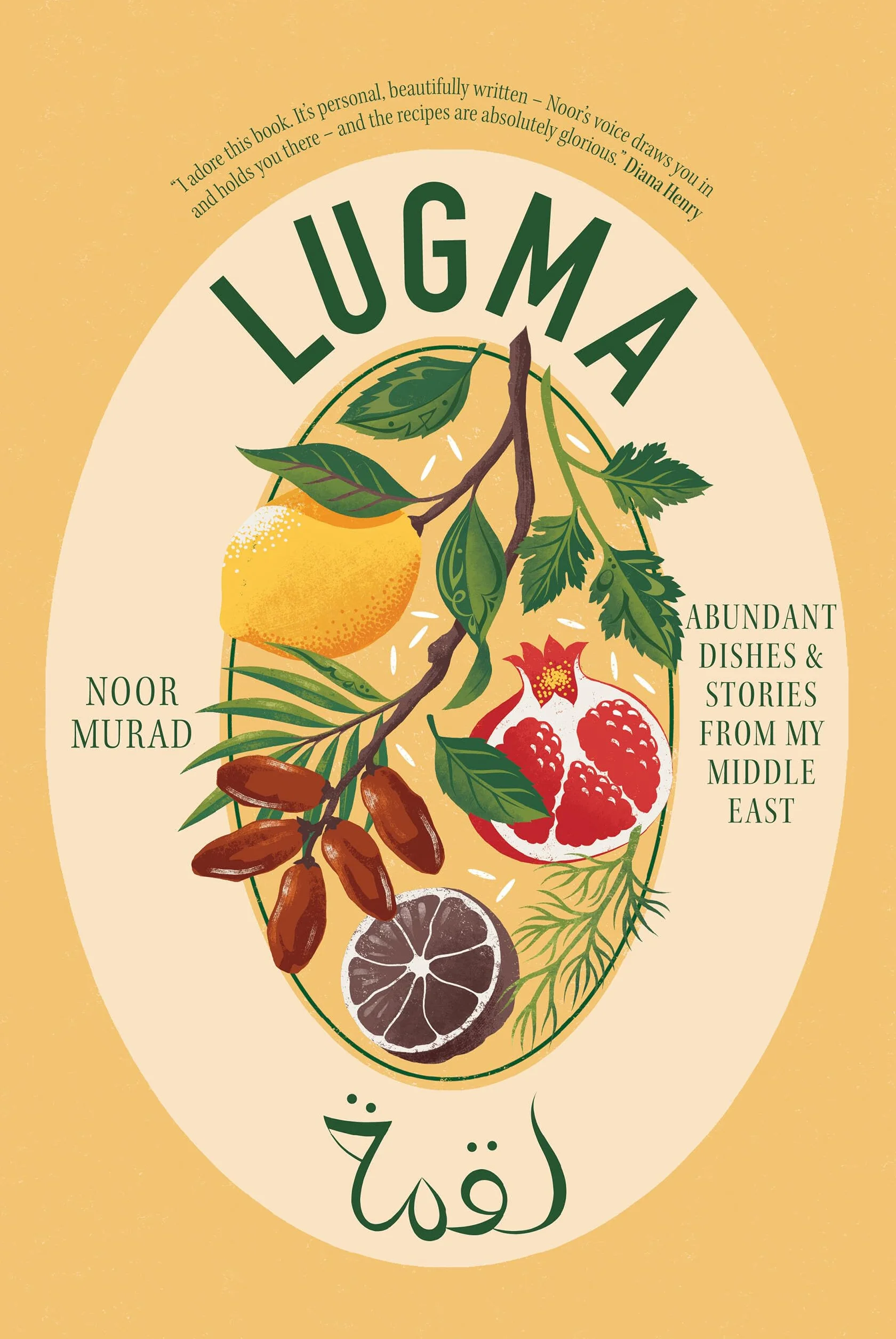 Lugma: Abundant Dishes and Stories from My Middle East
