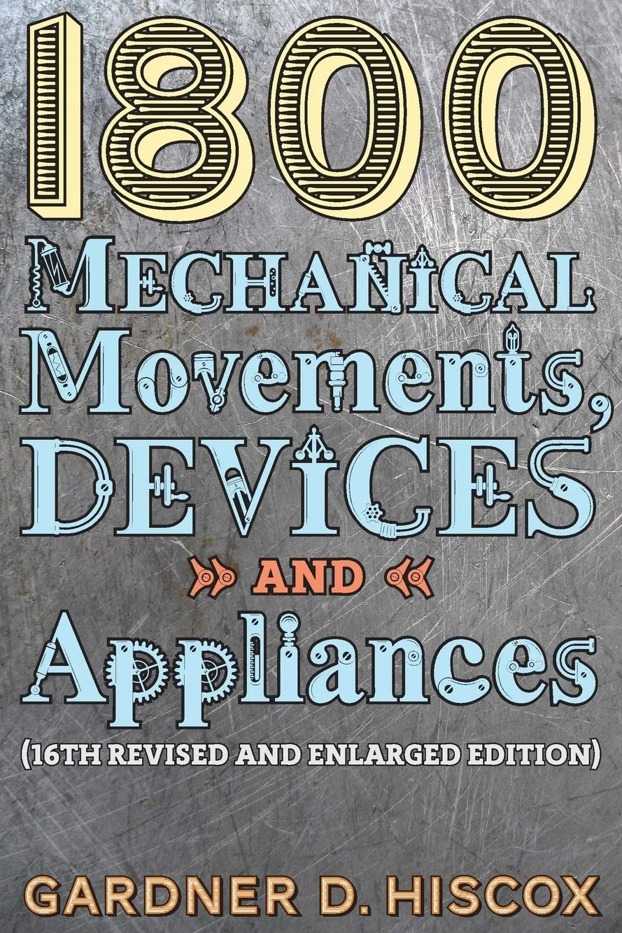 1800 Mechanical Movements, Devices and Appliances (16th enlarged edition)
