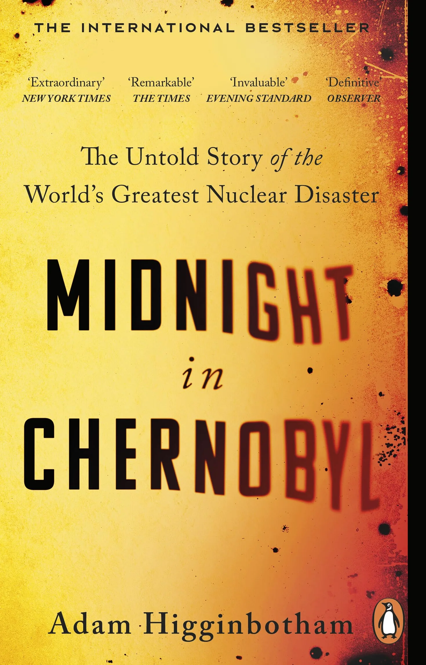 Midnight in Chernobyl: The Untold Story of the World's Greatest Nuclear Disaster