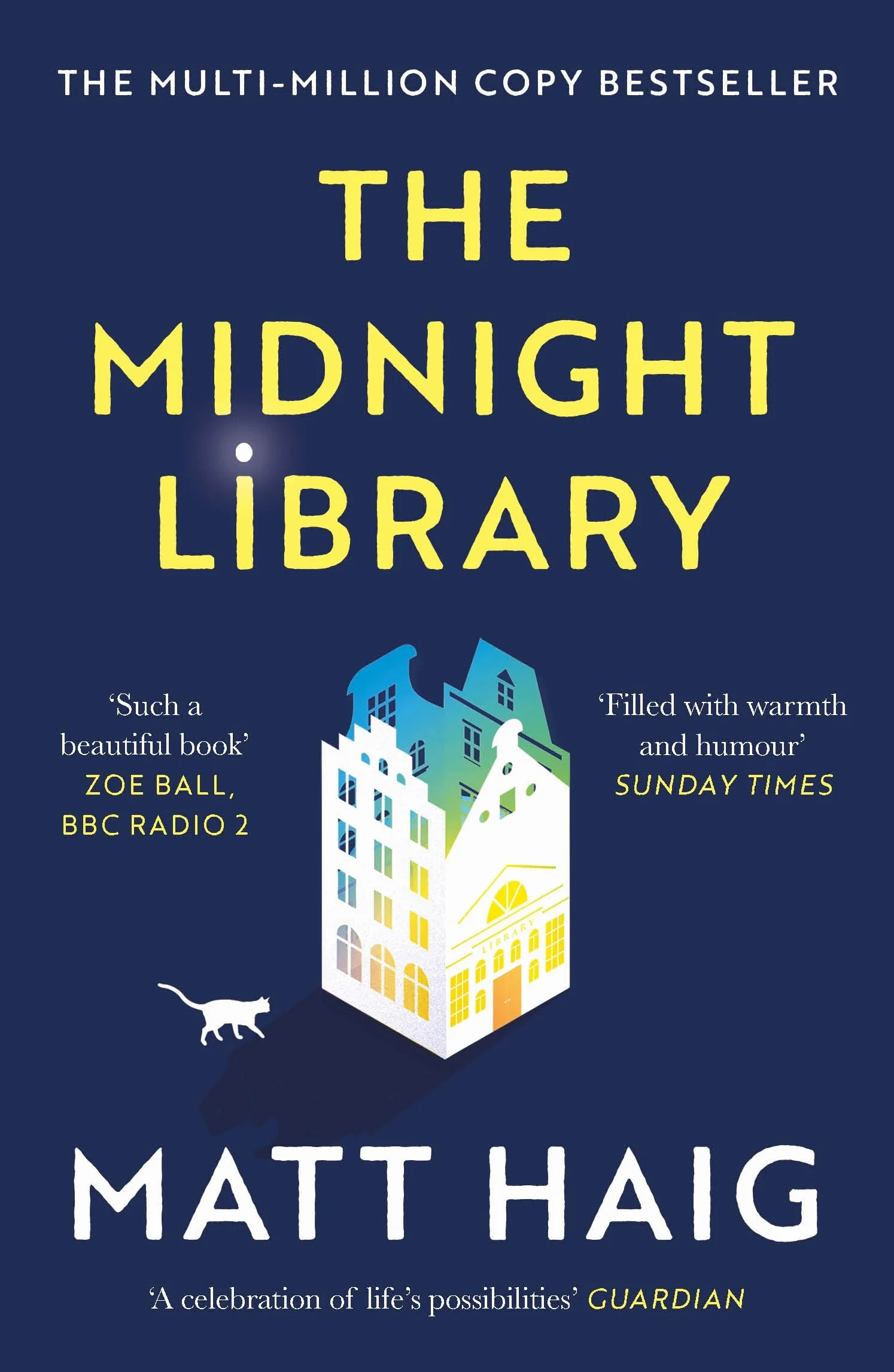 The Midnight Library: The No.1 Sunday Times bestseller and worldwide phenomenon