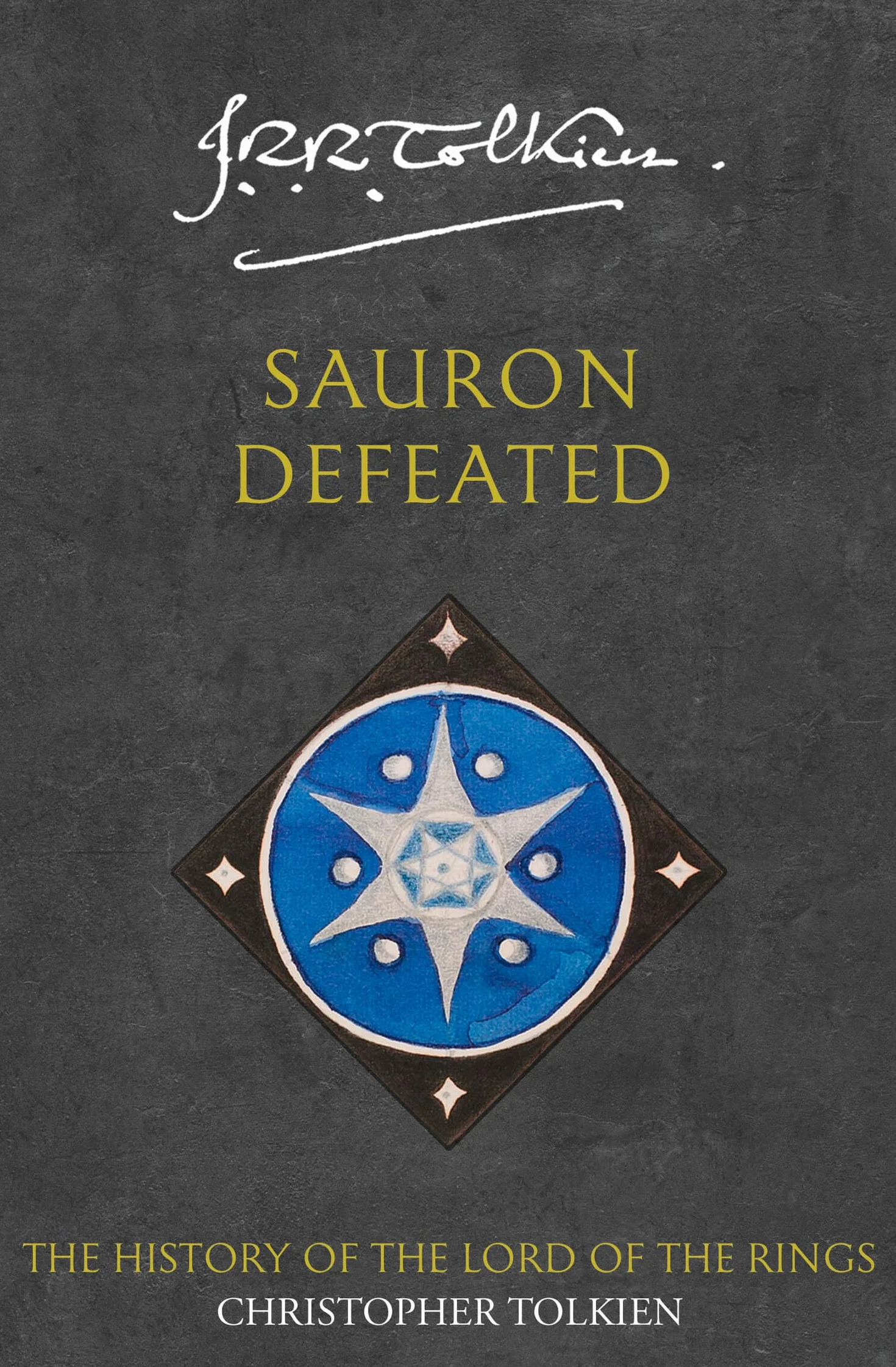 Sauron Defeated: The History of Middle-Earth 9: Book 9