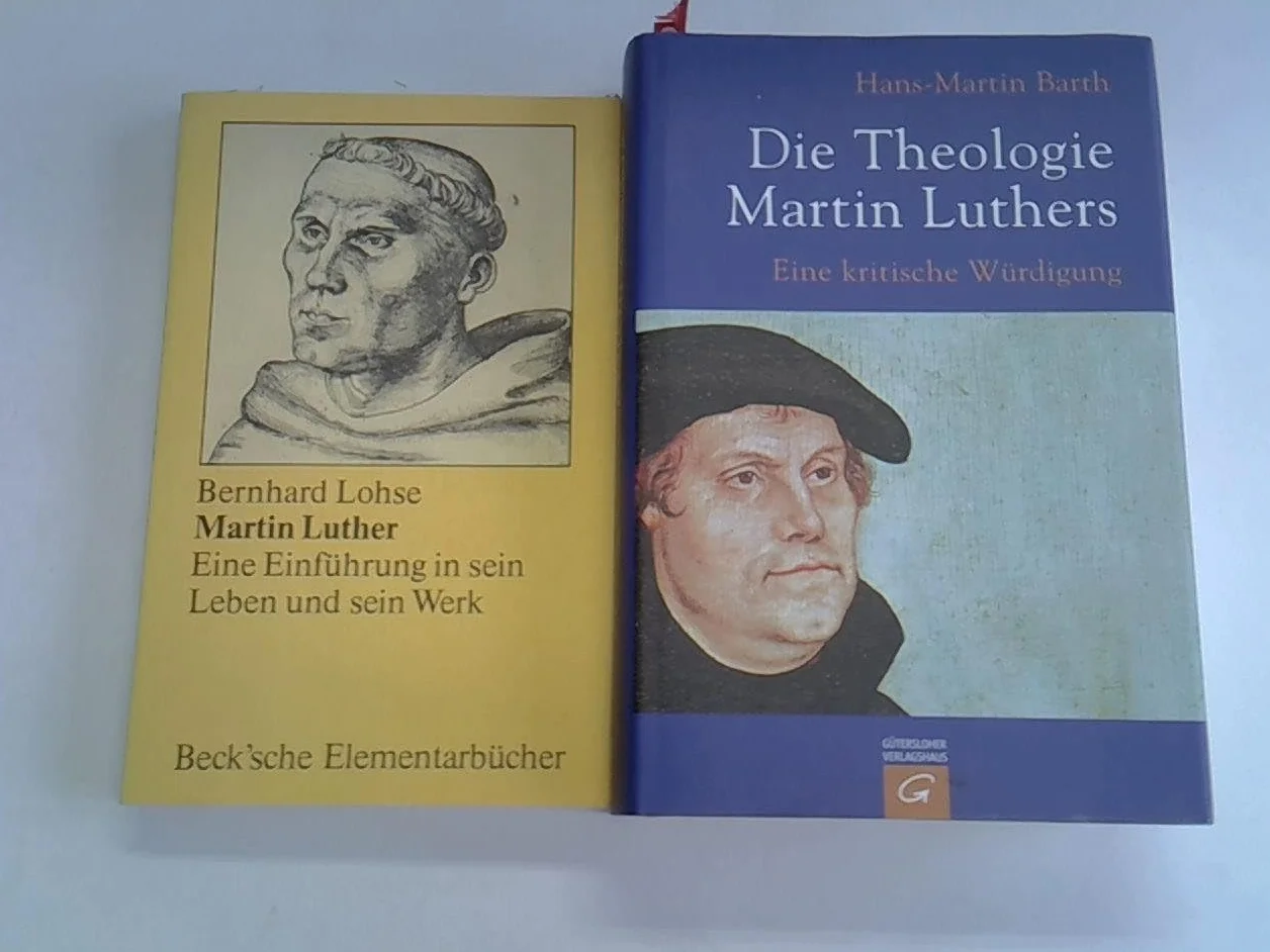 Die Theologie Martin Luthers: Eine kritische Würdigung