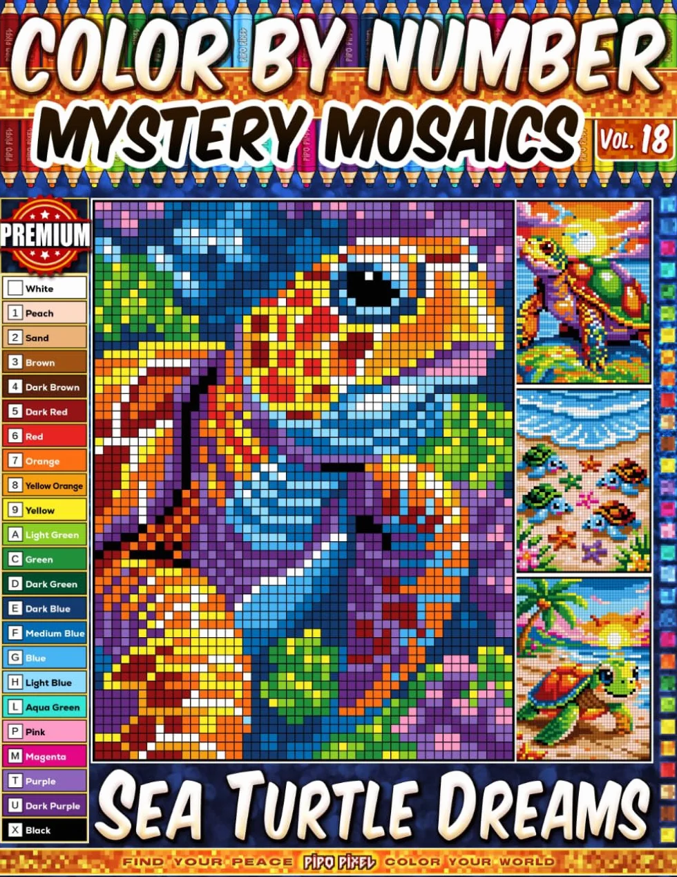 Color by Number - Sea Turtle Dreams - Mystery Mosaic Coloring Book - Vol. 18: 20 Pixel Art Designs - Tropical Ocean Turtles And Coastal Wonders