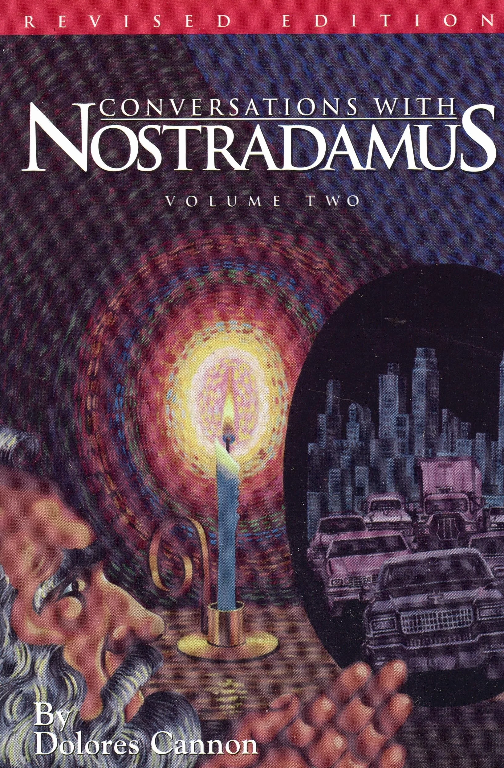 Conversations with Nostradamus: His Prophecies Explained: 02