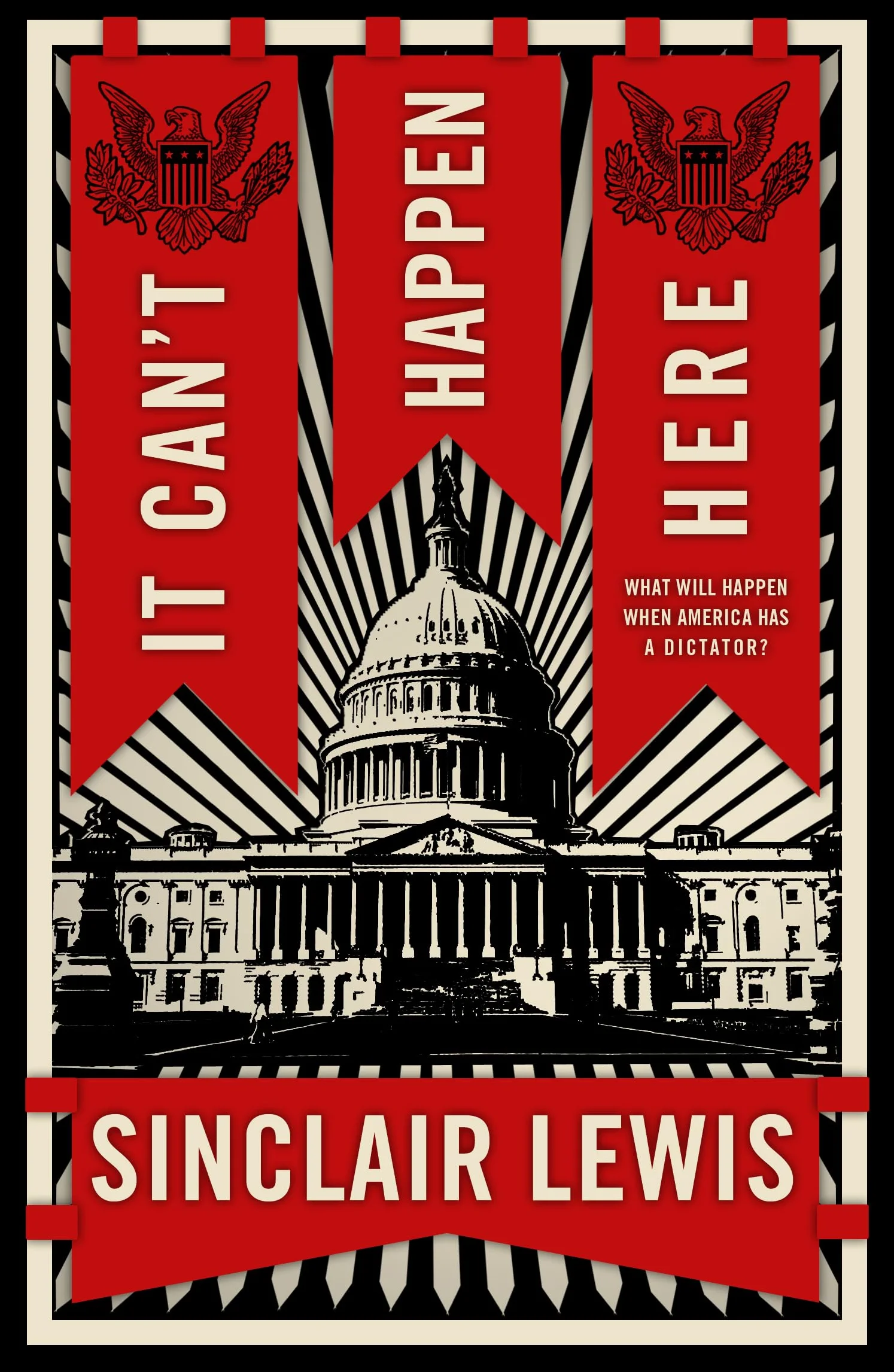 It Can't Happen Here: What Will Happen When America Has a Dictator?