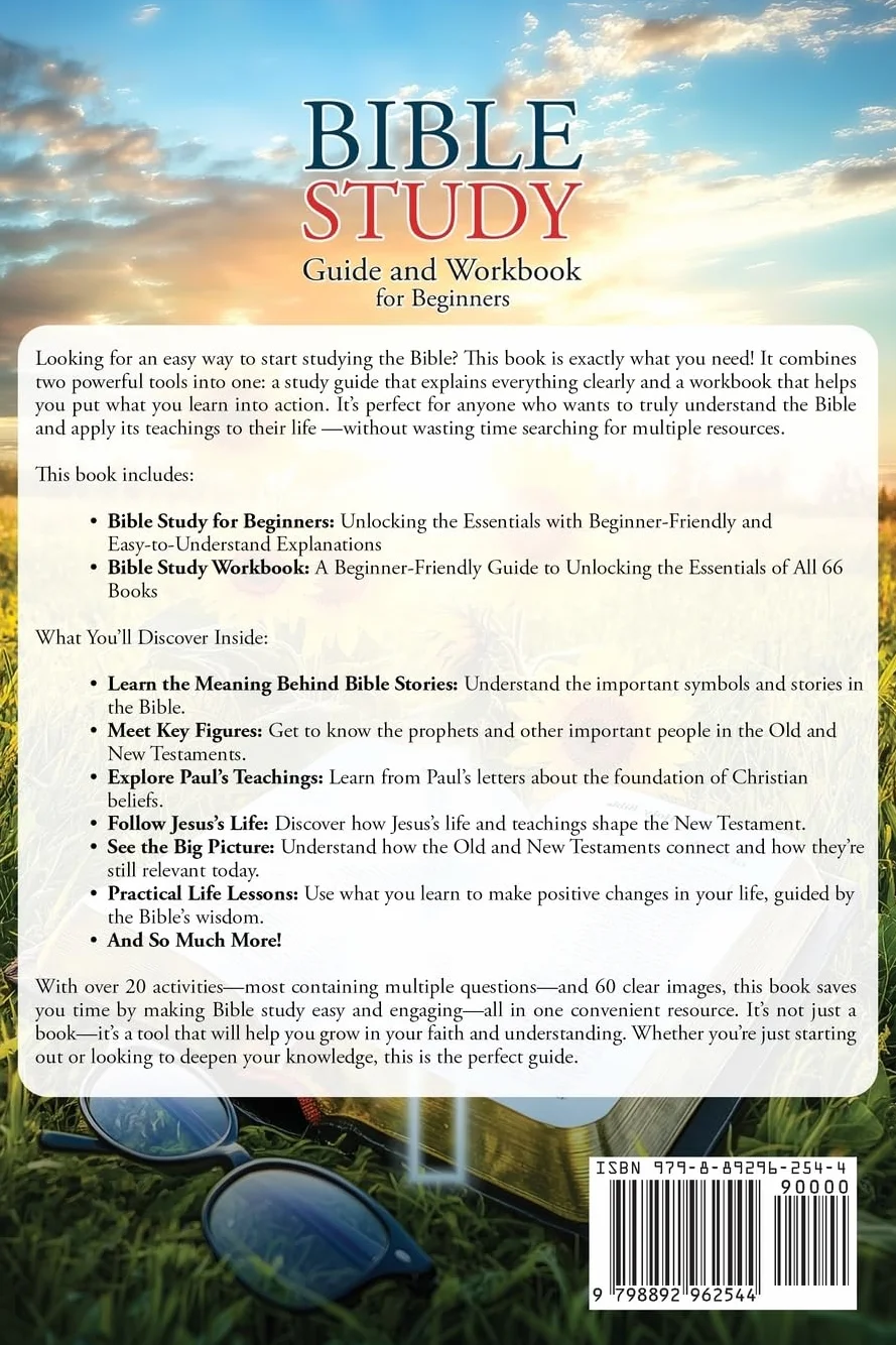 Bible Study Guide and Workbook for Beginners: How to Easily Understand Every Book of the Bible—With Clear Lessons and Practical Exercises