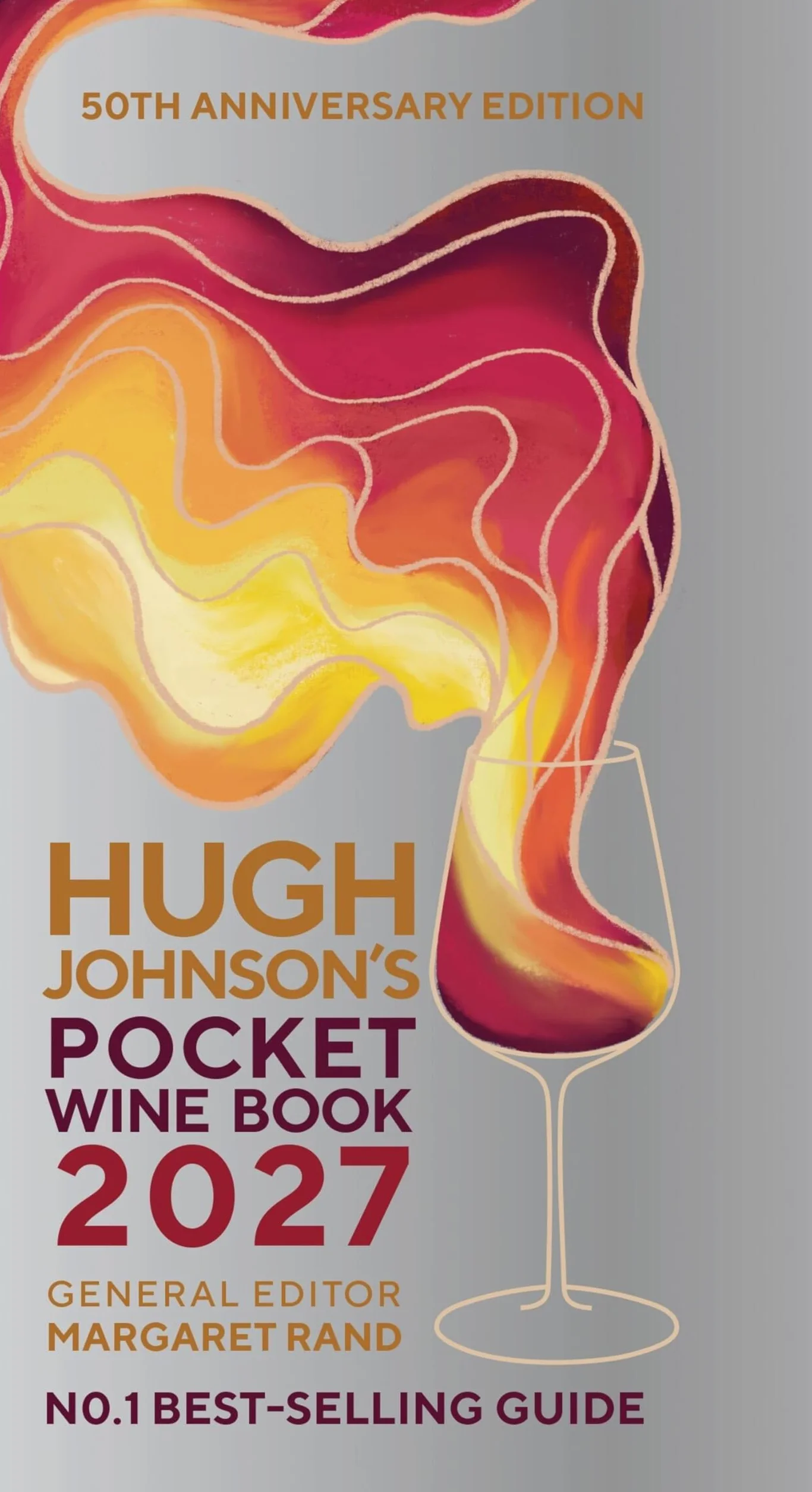 Hugh Johnson's Pocket Wine Book 2027: 50th Anniversary Edition