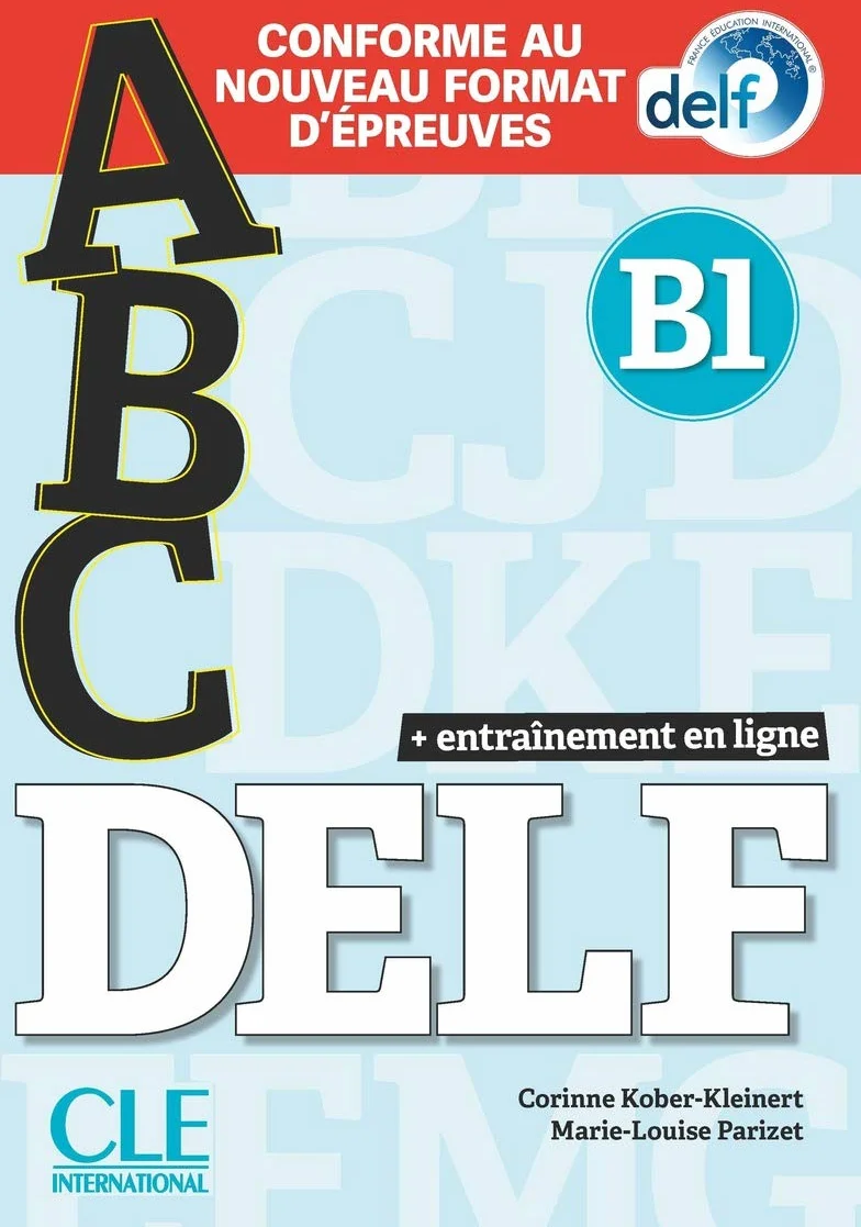 ABC DELF - Niveau B1 - Livre + CD + Entrainement en ligne - Conforme au nouveau format d'épreuves: Livre B1 + CD + Entrainement en ligne - nouvelle format 2020