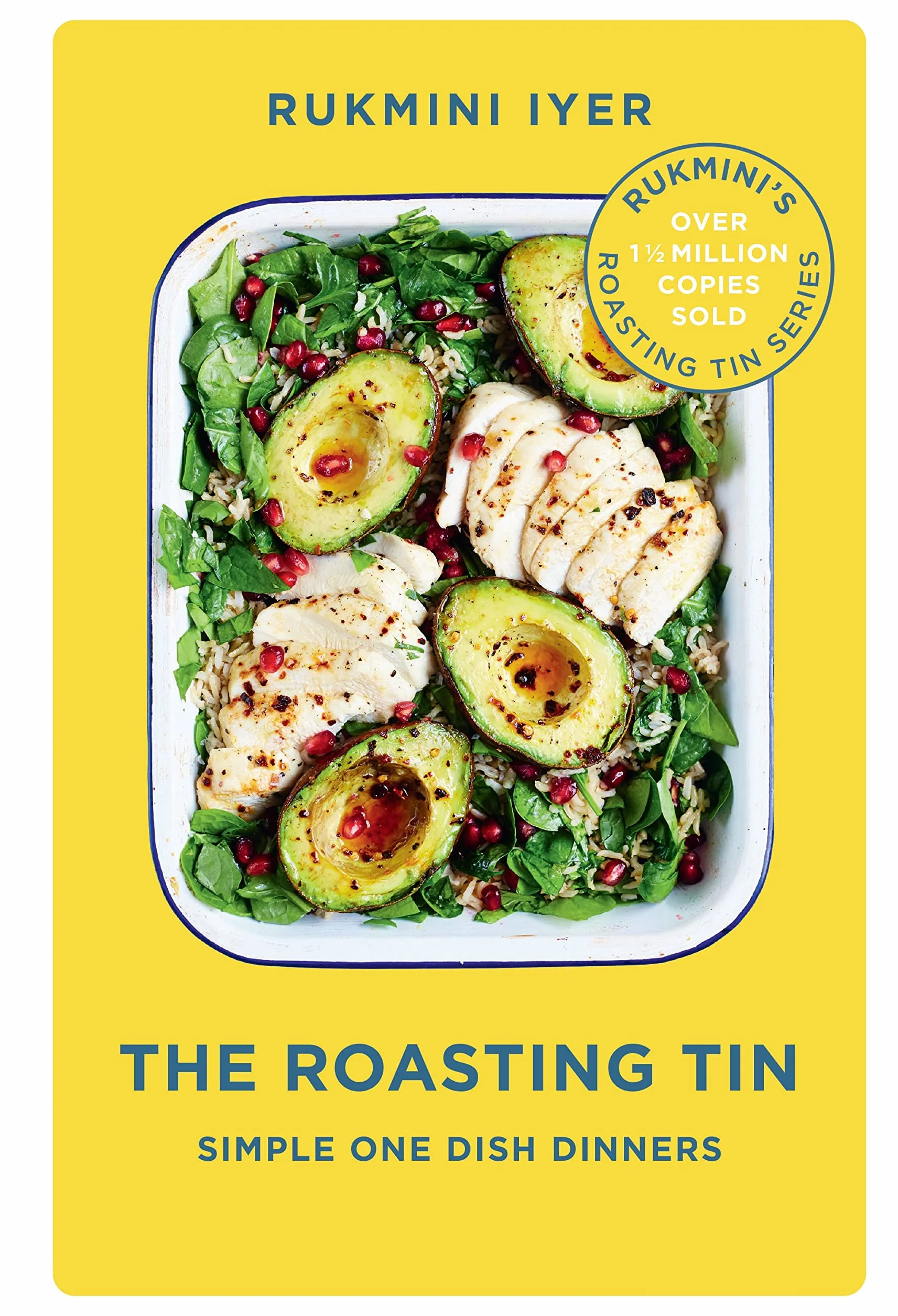 The Roasting Tin: Simple One Dish Dinners