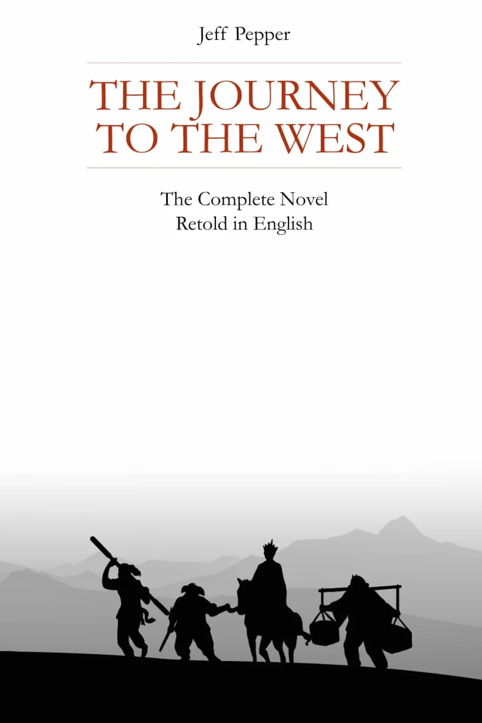 The Journey to the West: The Complete Novel Retold in English With Limited Vocabulary