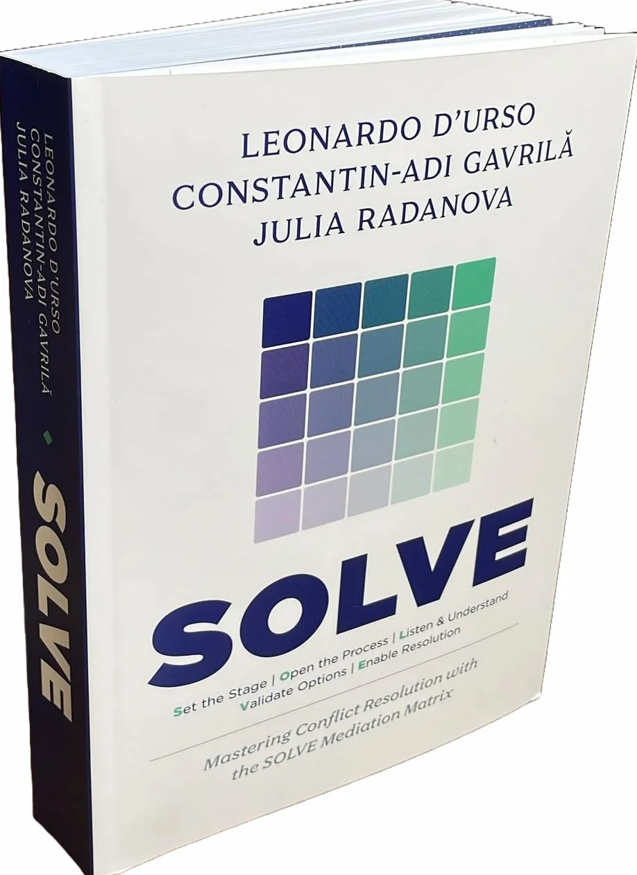 SOLVE. Mastering Conflict Resolution with the SOLVE Mediation Matrix