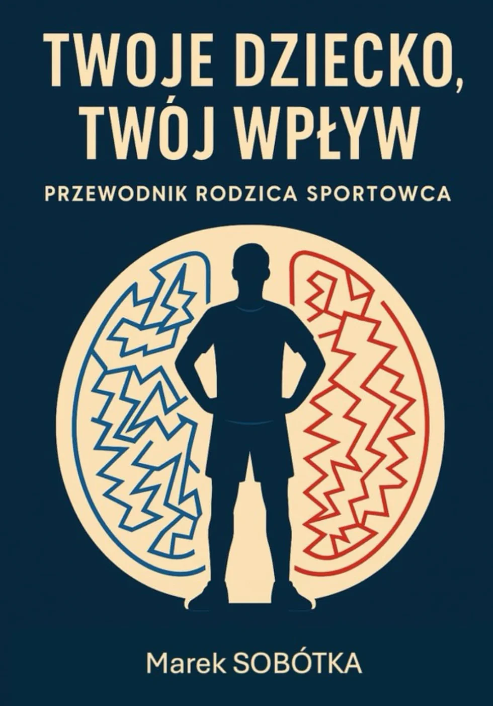 Twoje Dziecko, Twój Wpływ: Poradnik Rodzica Sportowca
