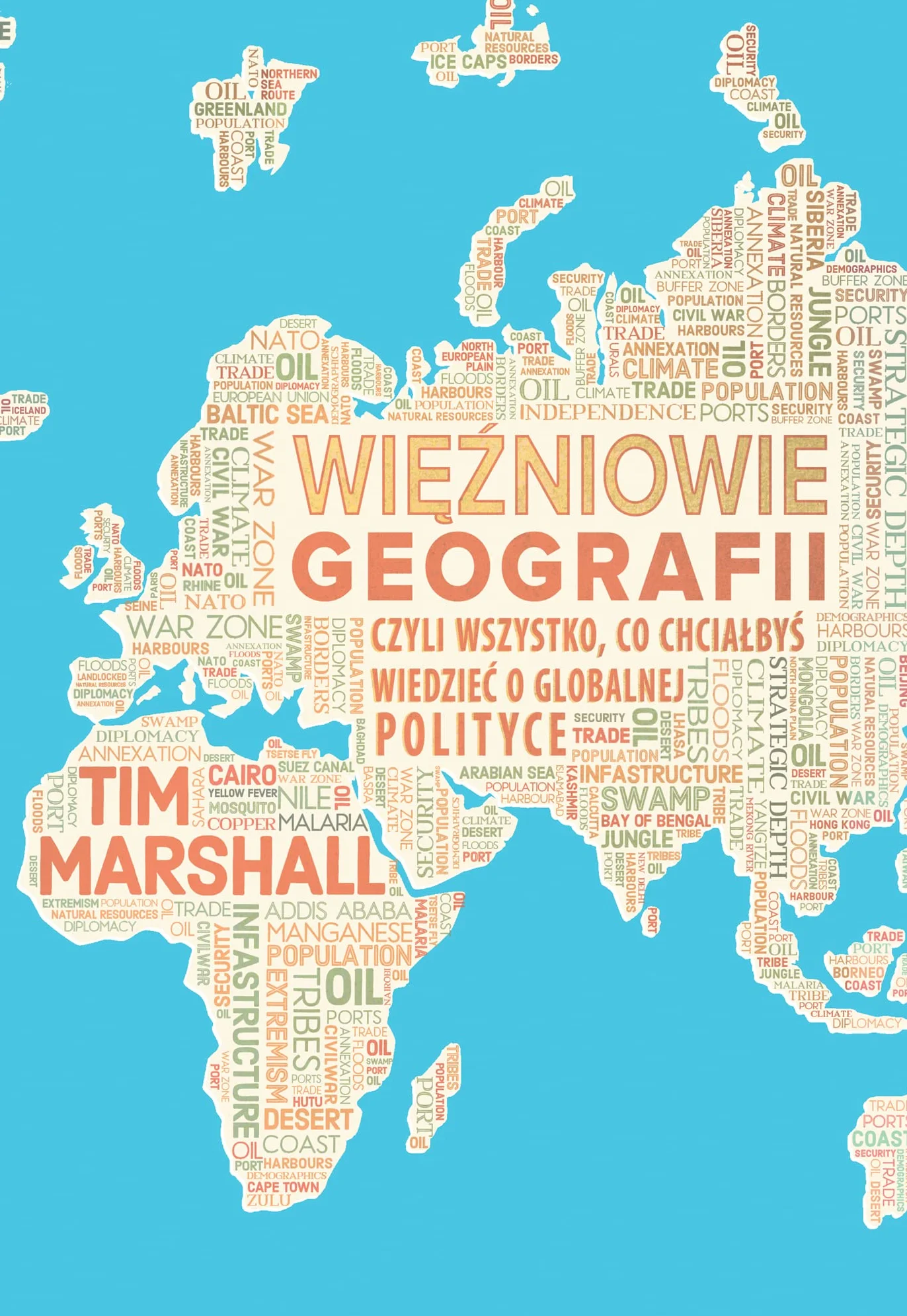 WIĘŹNIOWIE GEOGRAFII, CZYLI WSZYSTKO, CO CHCIAŁBYŚ