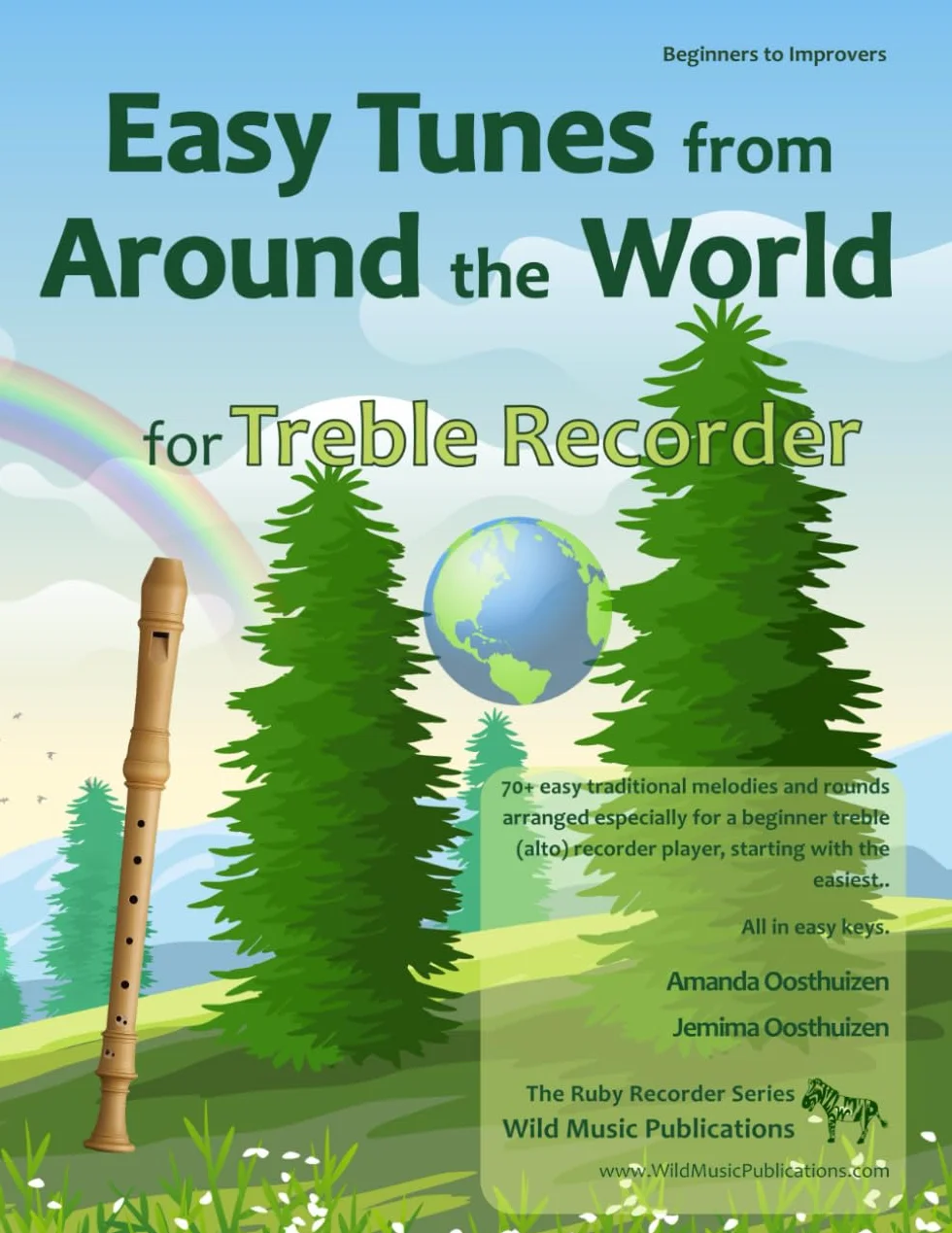 Easy Tunes from Around the World for Treble Recorder: 70+ traditional melodies and rounds from 40 countries arranged for beginner treble (alto) recorder players, starting with the easiest.