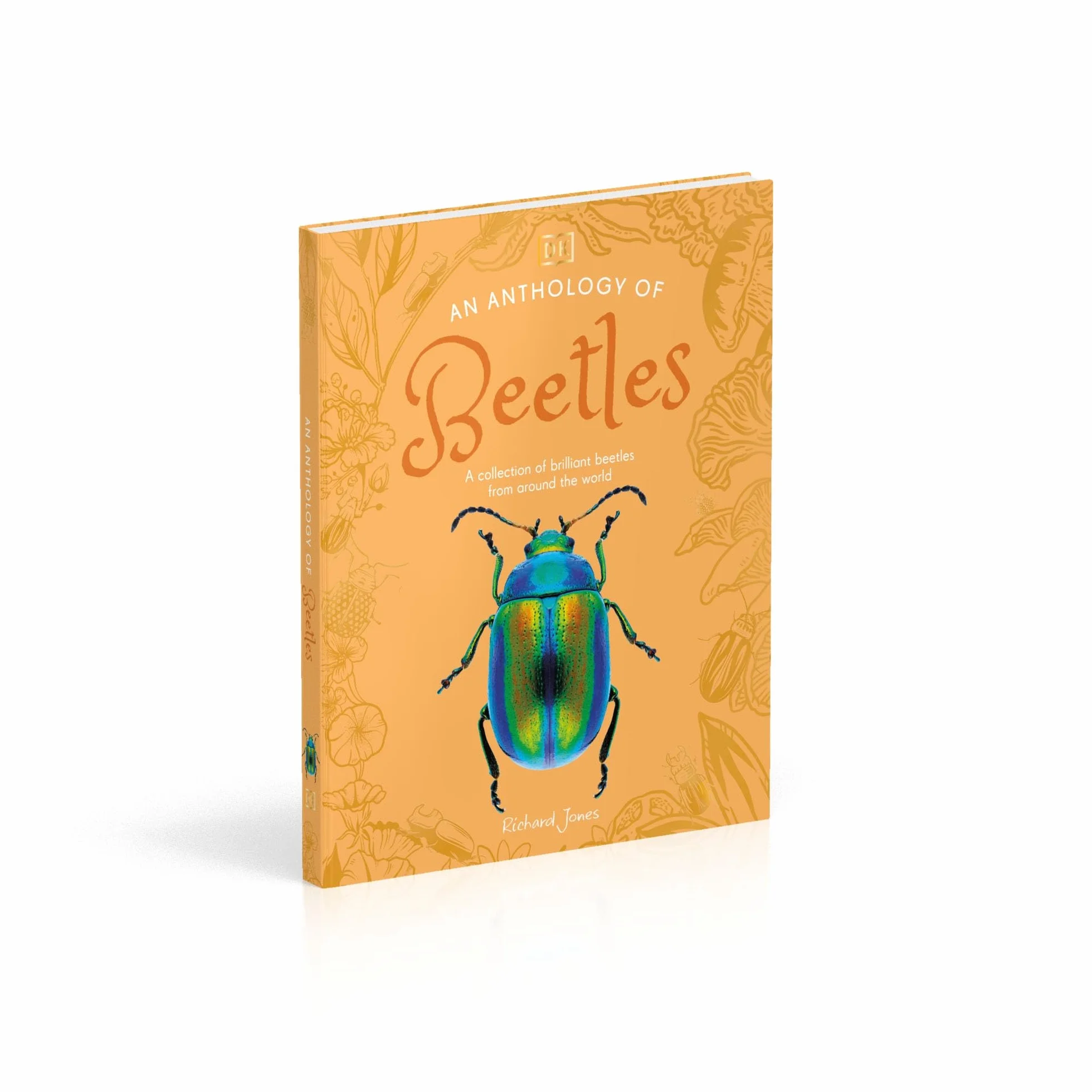 An Anthology of Beetles: A Collection of Brilliant Beetles from Around the World