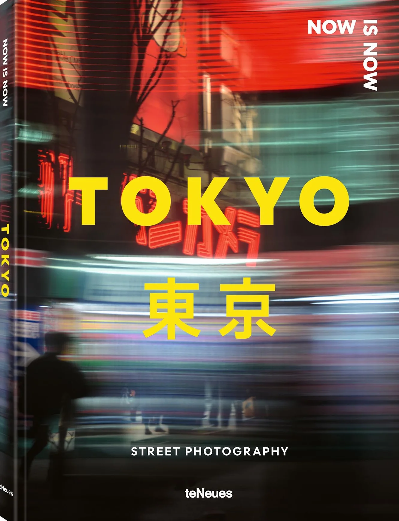 Now is Now Tokyo /anglais: Street Photography