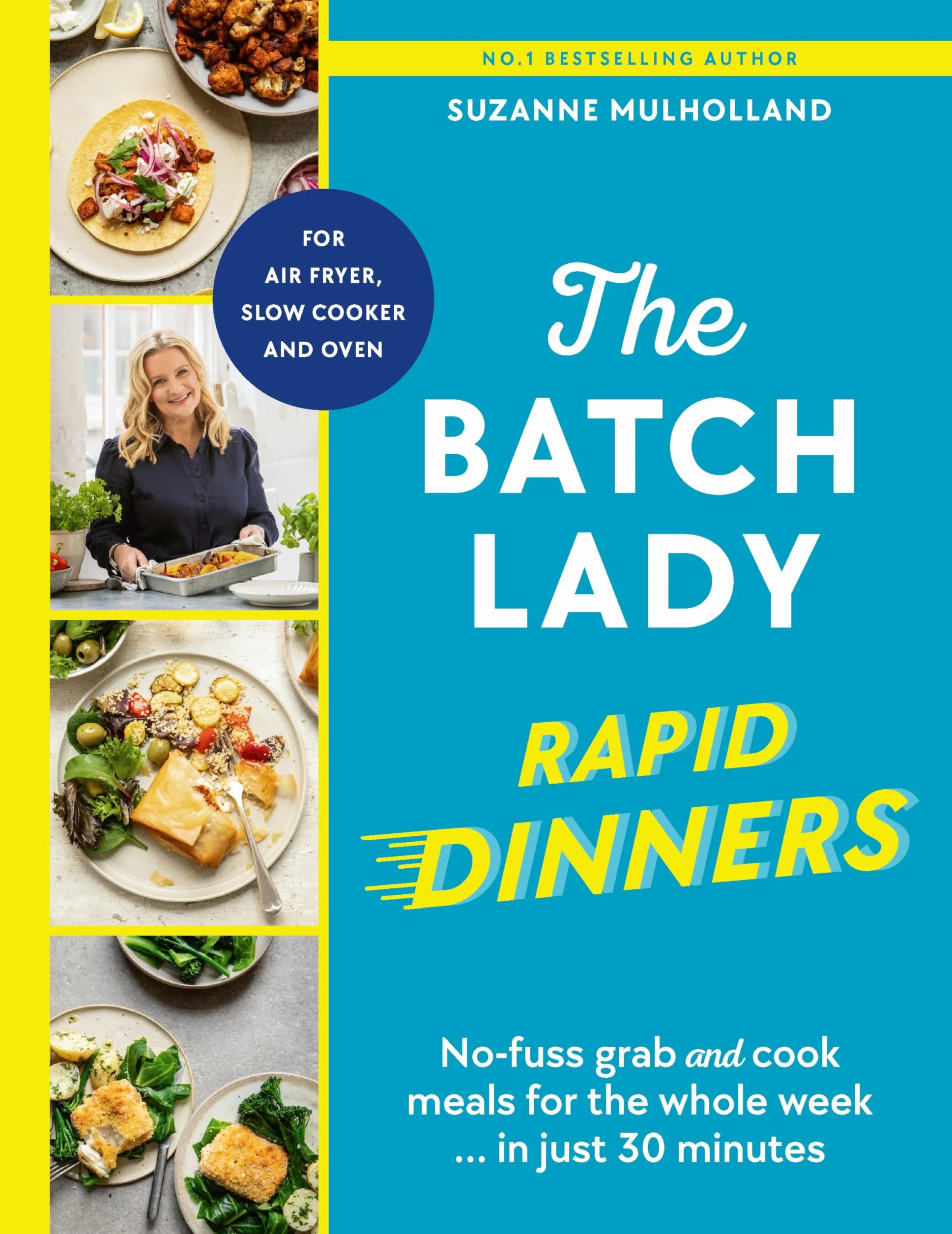 The Batch Lady: Rapid Dinners