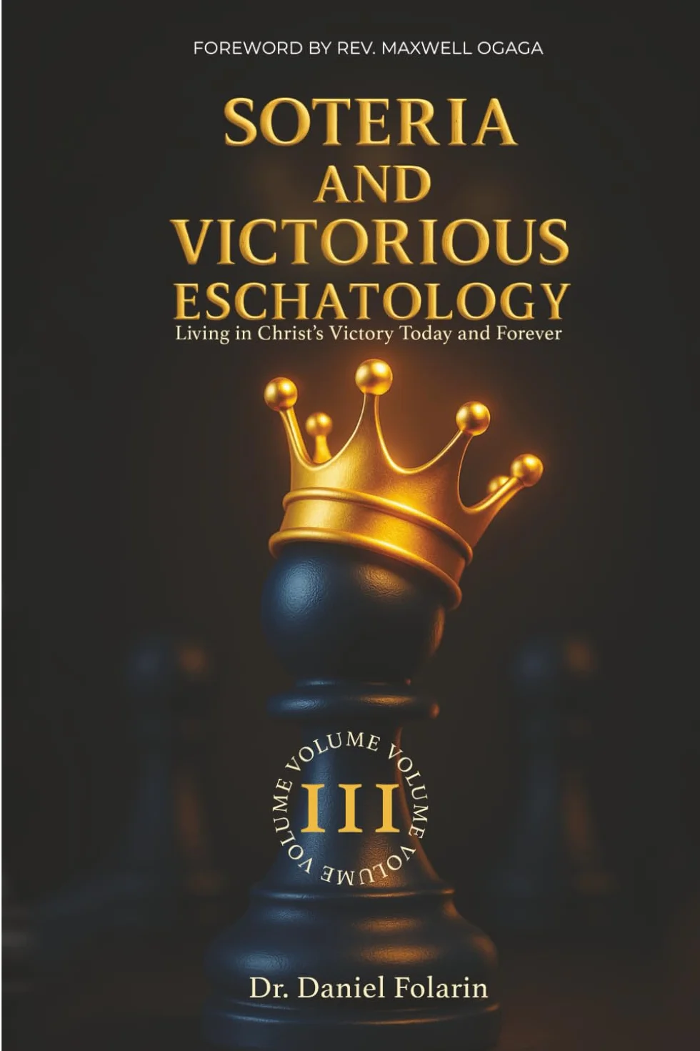 Soteria & Victorious Eschatology: Living in Christ’s Victory Today and Forever
