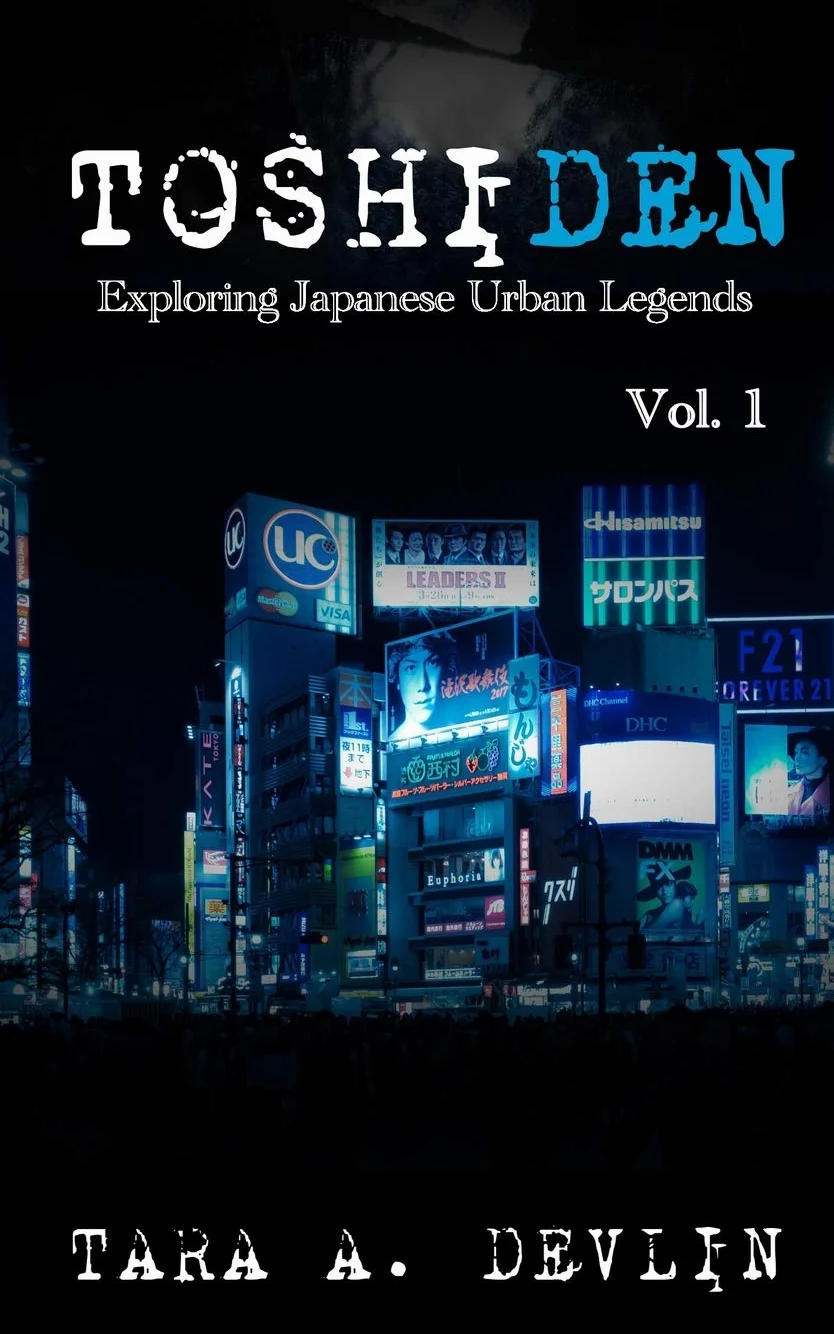Toshiden: Exploring Japanese Urban Legends: Volume One: 1