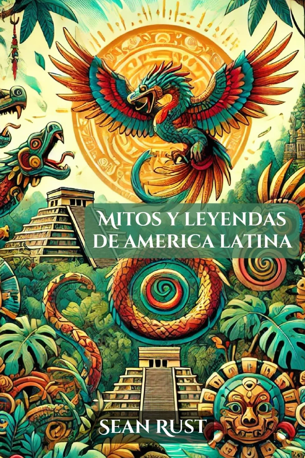 Mitos y Leyendas de América Latina