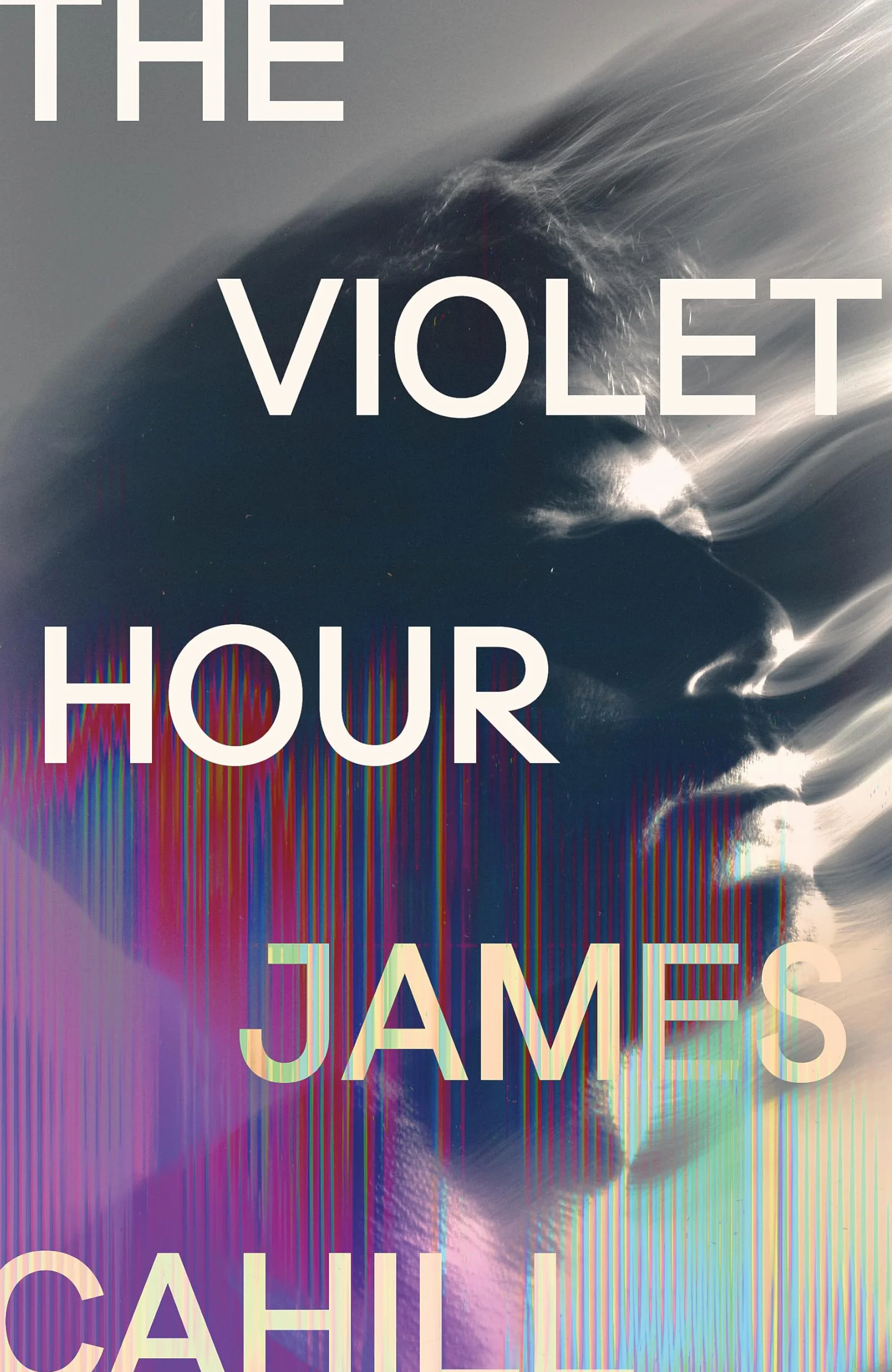 The Violet Hour: An utterly gripping story of love, art, ambition and lies