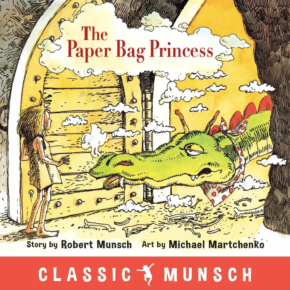 The Paper Bag Princess (Classic Munsch)