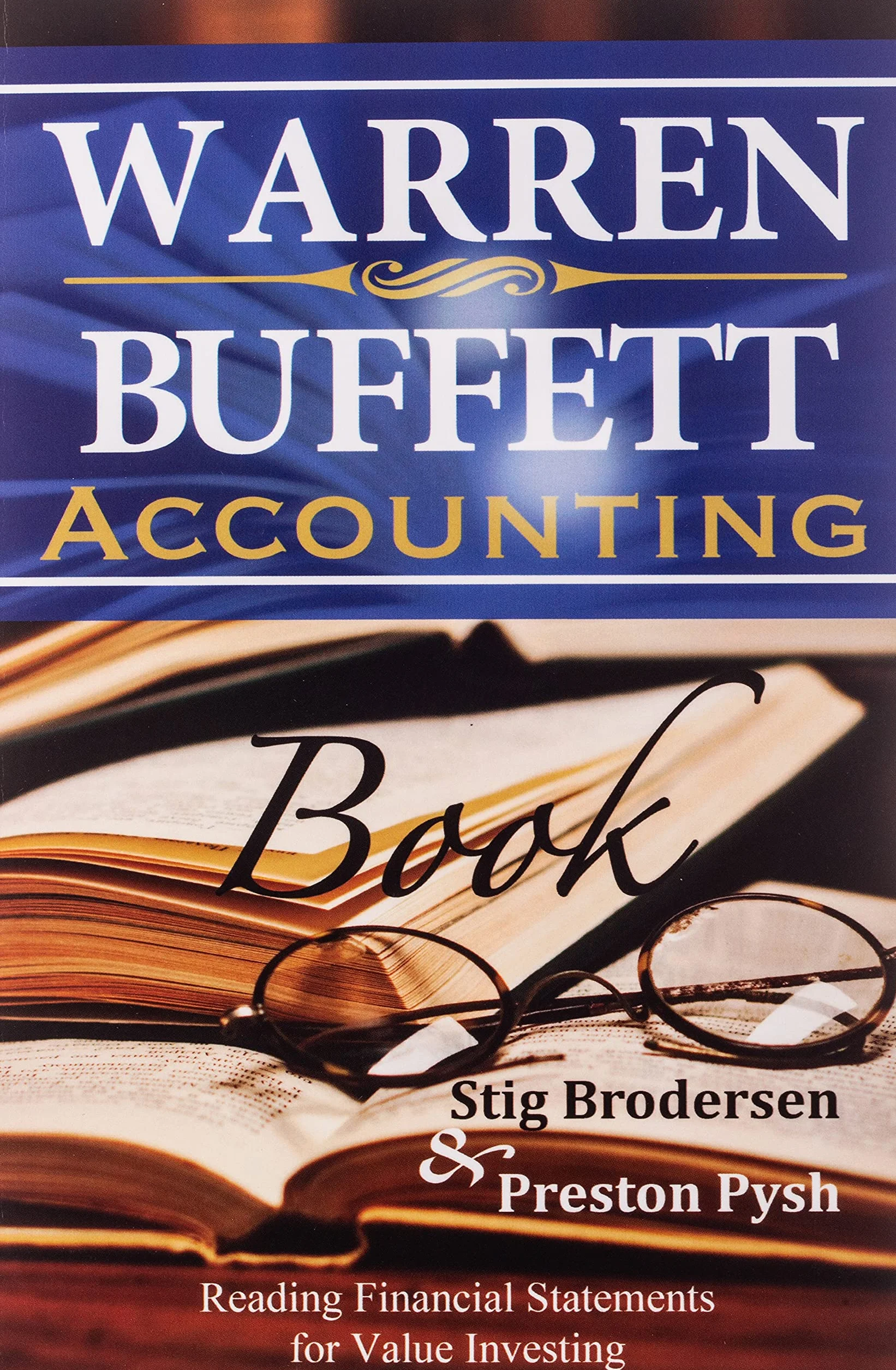 Warren Buffett Accounting Book: Reading Financial Statements for Value Investing