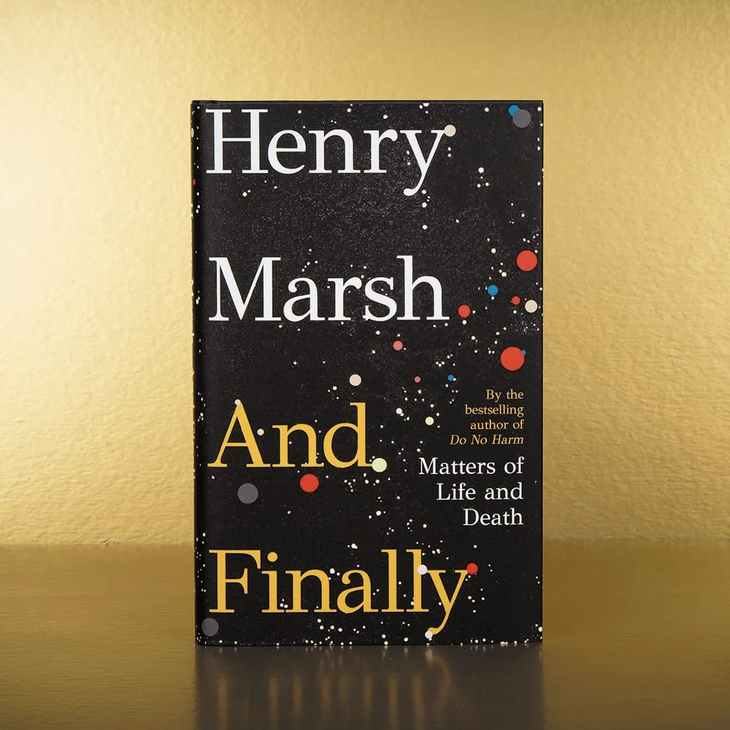 And Finally: Matters of Life and Death, the Sunday Times bestseller from the author of DO NO HARM