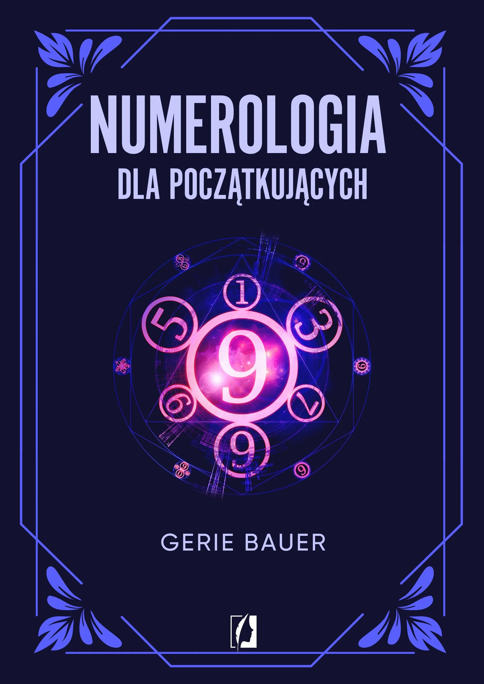 NUMEROLOGIA DLA POCZĄTKUJĄCYCH