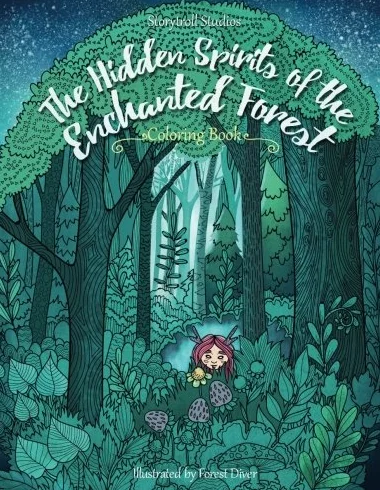 The Hidden Spirits of the Enchanted Forest: A Magical Coloring Book for Adults and Kids (Inspiration, Relaxation)