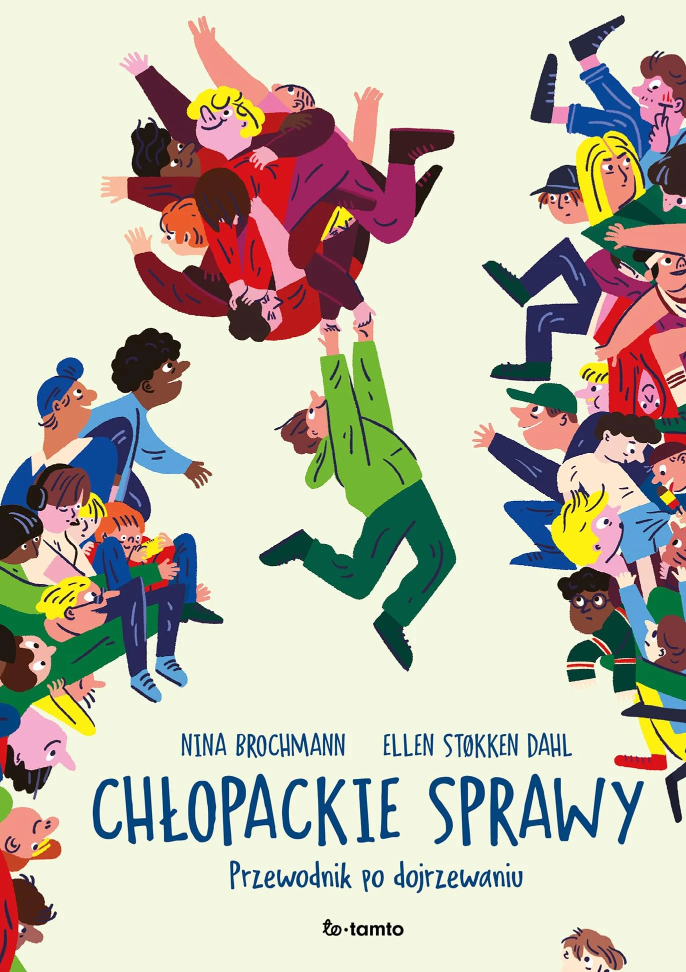CHŁOPACKIE SPRAWY: Przewodnik po dojrzewaniu