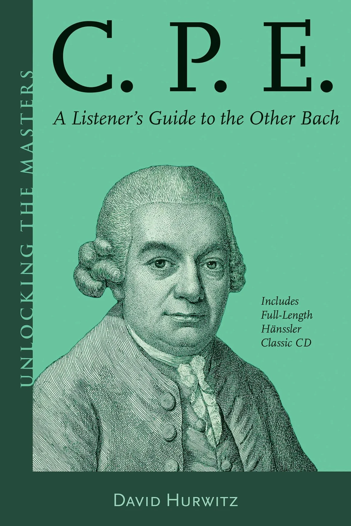 C.P.E.: A Listener's Guide to the Other Bach