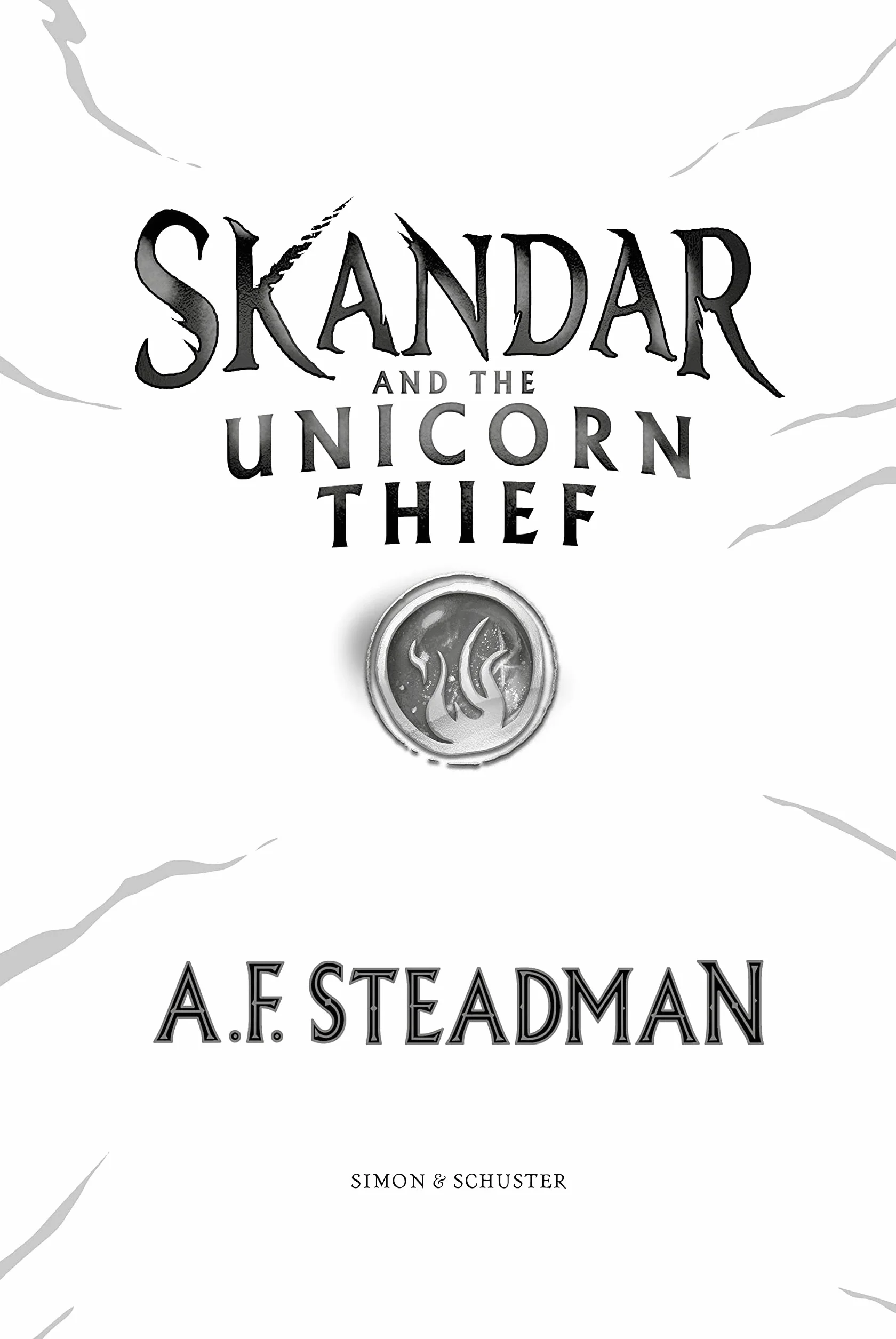 Skandar and the Unicorn Thief 01: The major new hit fantasy series: Volume 1