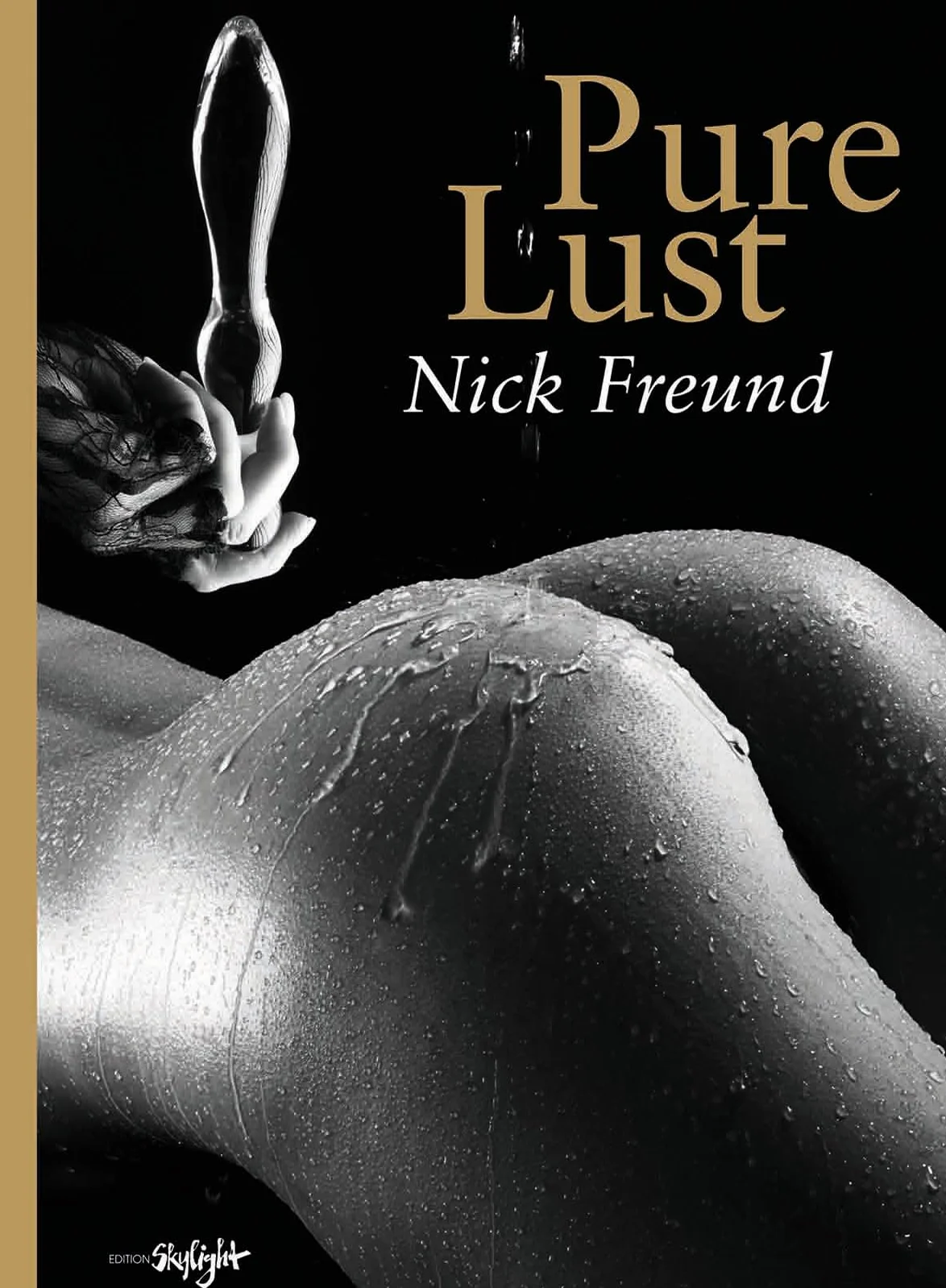 Pure Lust: Original German-English edition.
