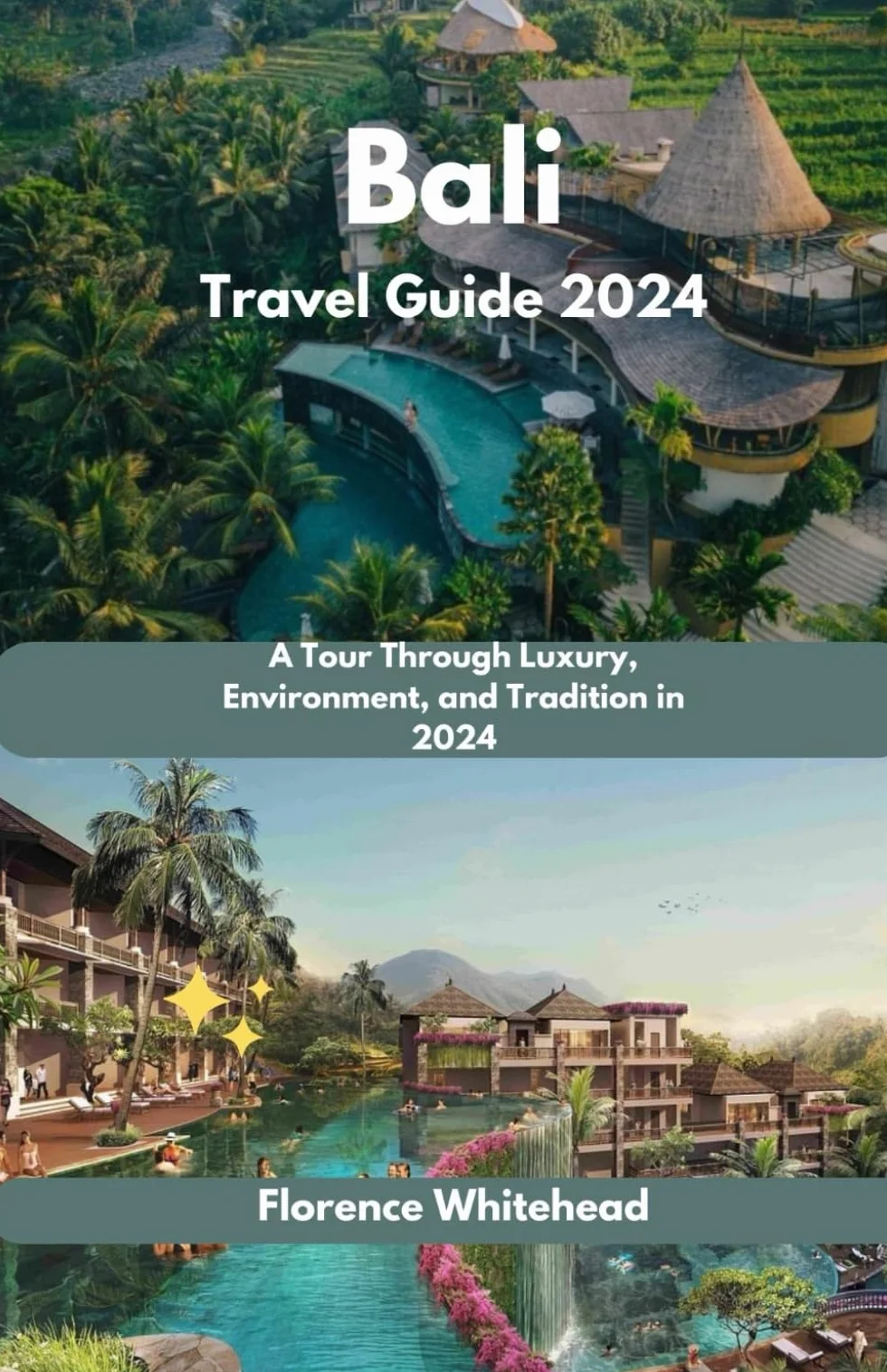 Bali Travel Guide 2024: A Tour Through Luxury, Environment, and Tradition in 2024