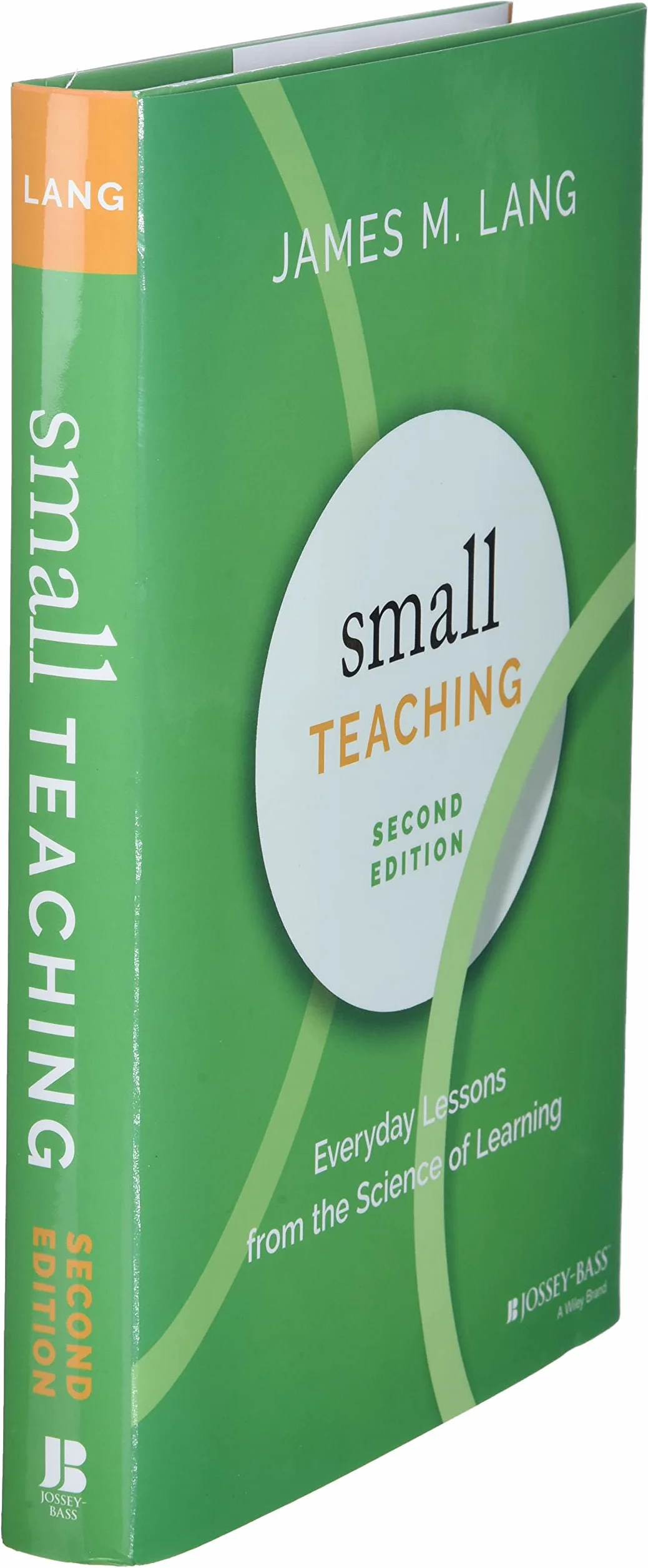 Small Teaching: Everyday Lessons from the Science of Learning